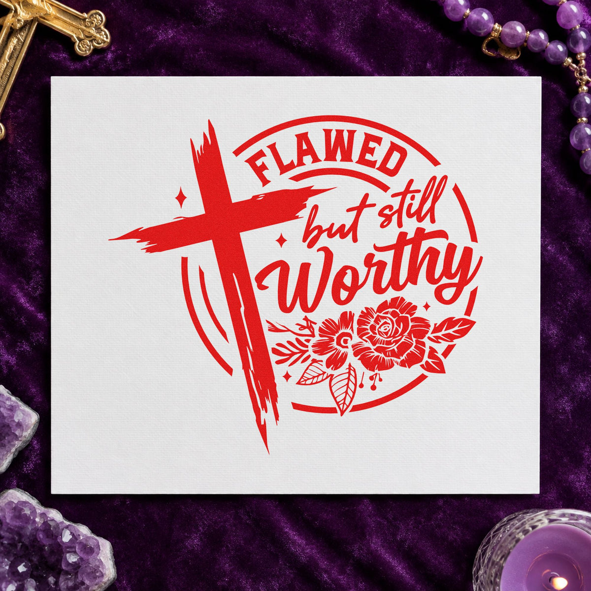 Flawed but Still Worthy rubber stamp shown in red ink, stamped for projects such as counselor office cards.