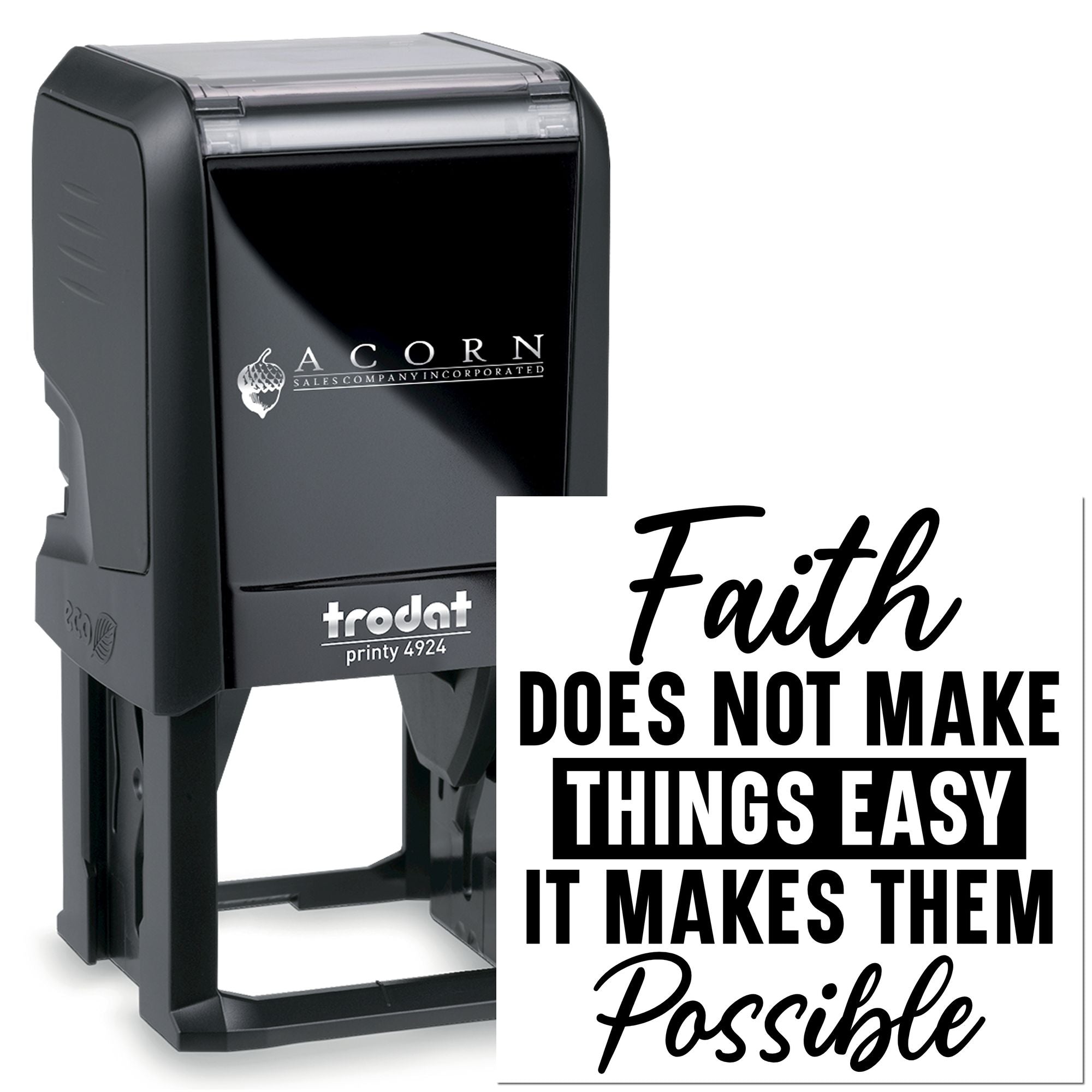 Self-inking custom rubber stamp, Trodat Printy 4924, with inspirational Faith message imprint.