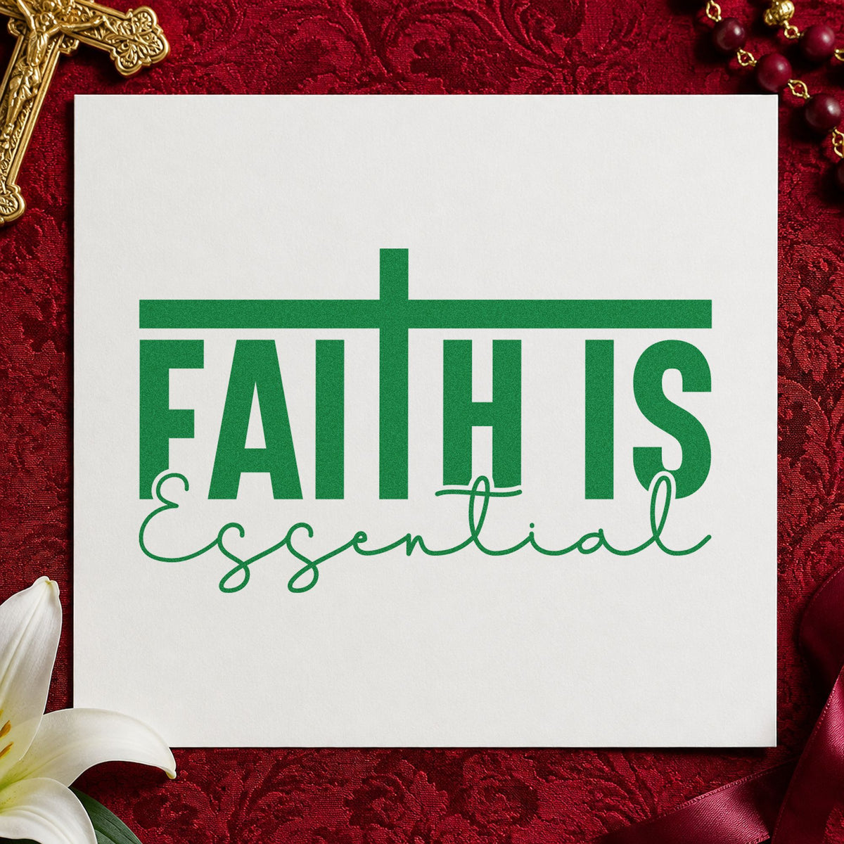 Faith Is Essential craft stamp imprint in green ink on a handmade project, one idea being canvas totes.