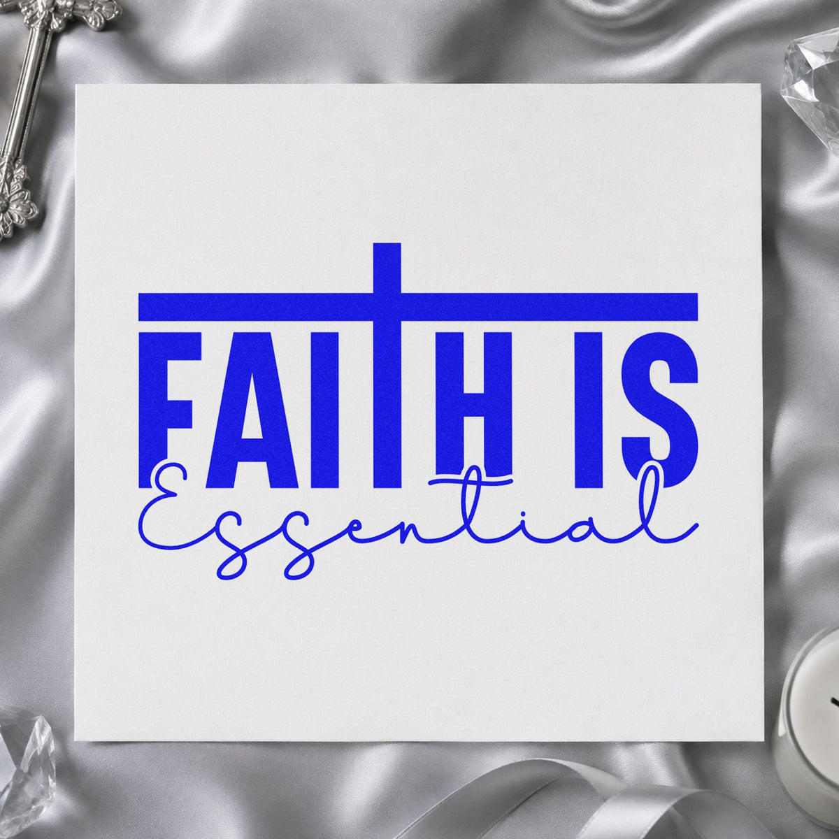 Faith Is Essential craft stamp in blue ink on cardstock, an easy option for office desk art.