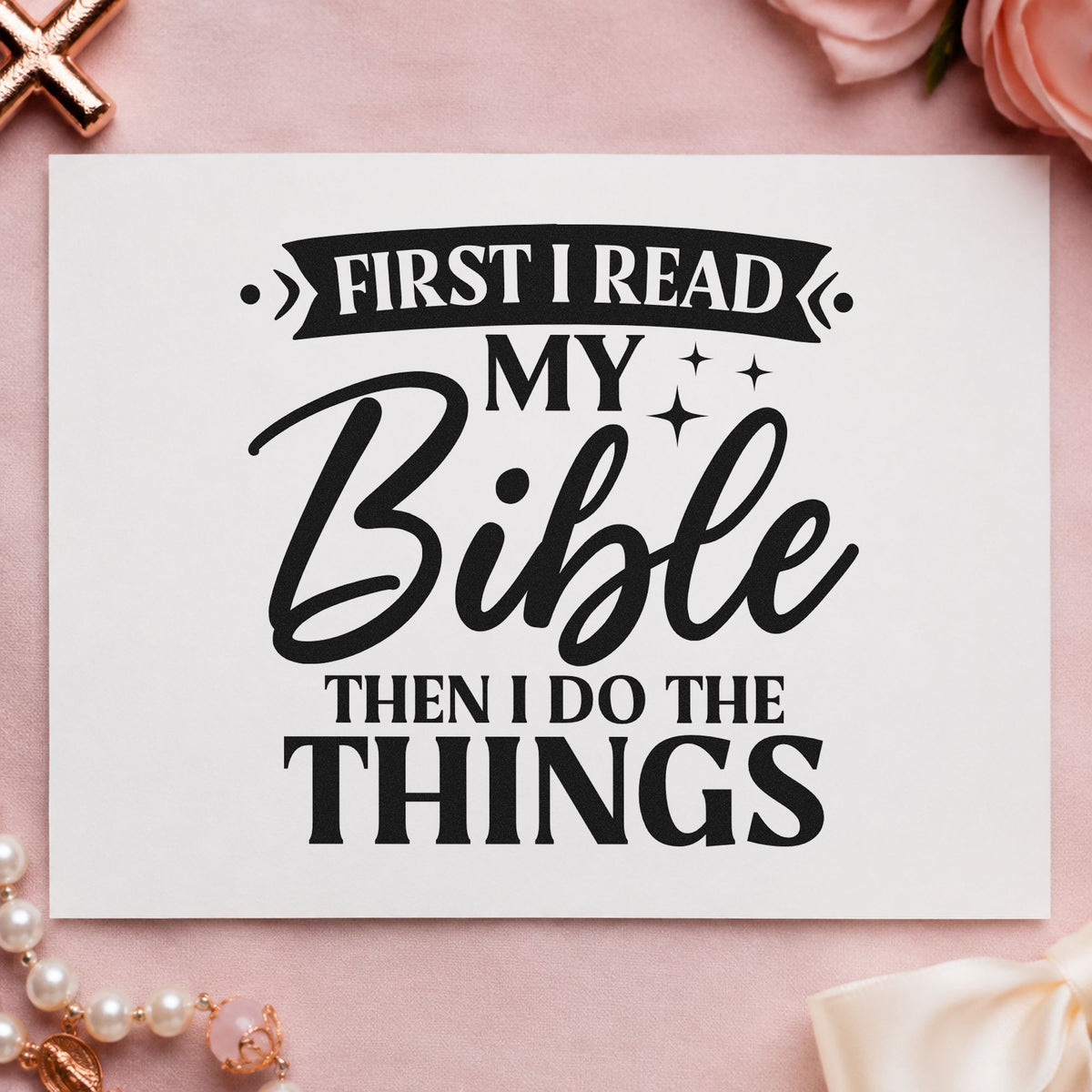 First I Read My Bible rubber stamp printed in black ink, ready for quiet time cards and similar paper crafts.