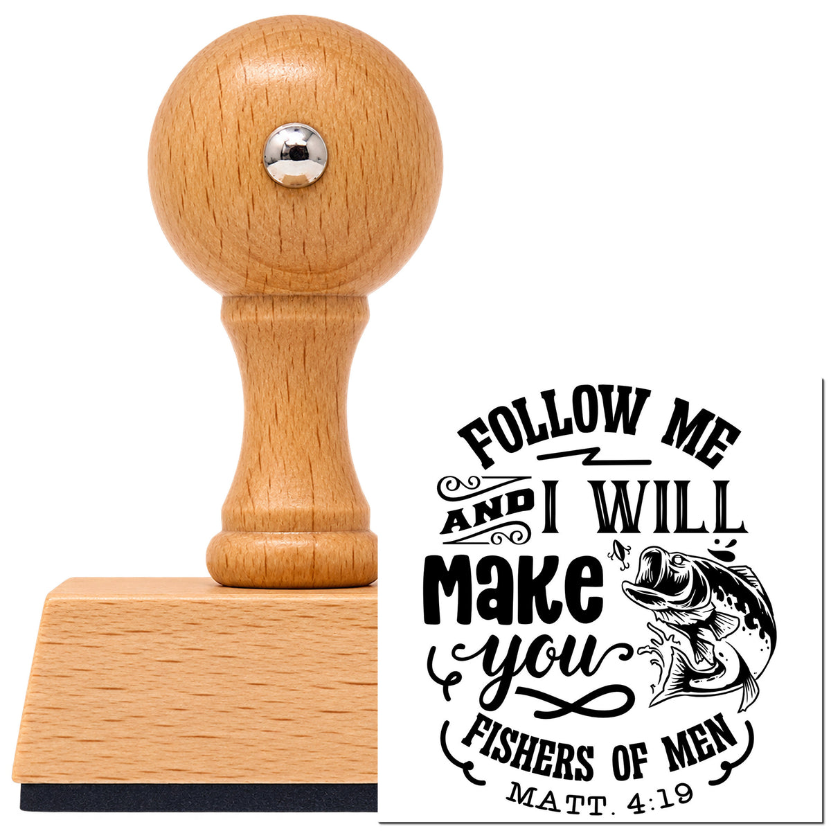 Follow Me And I Will Make You Fishers Of Men Vintage Pro rubber stamp in European beech wood with a round knob handle, shown beside its black imprint.