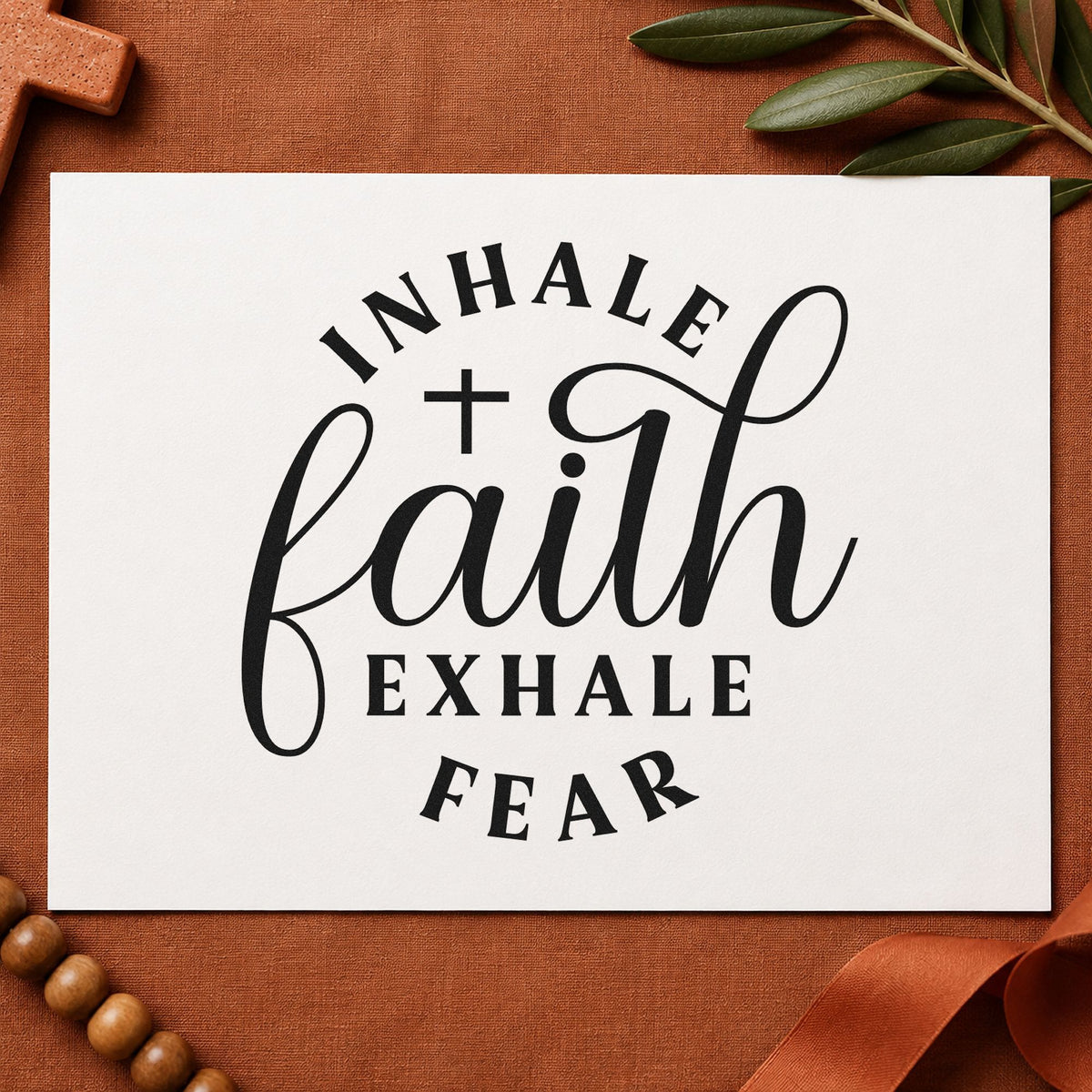 Inhale Faith Exhale Fear Wood Handle Stamp in use 9