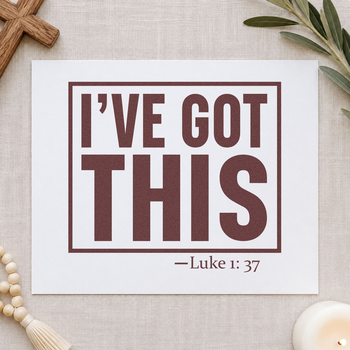 I've Got This rubber stamp printed in brown ink, ready for milestone pages and similar paper crafts.