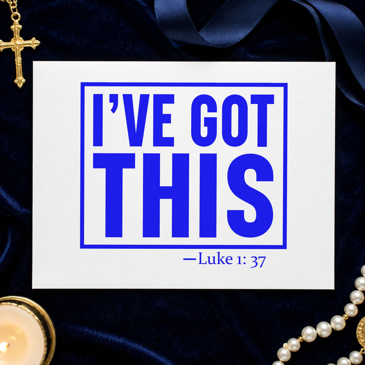 I've Got This craft stamp in blue ink on cardstock, an easy option for tee transfers.