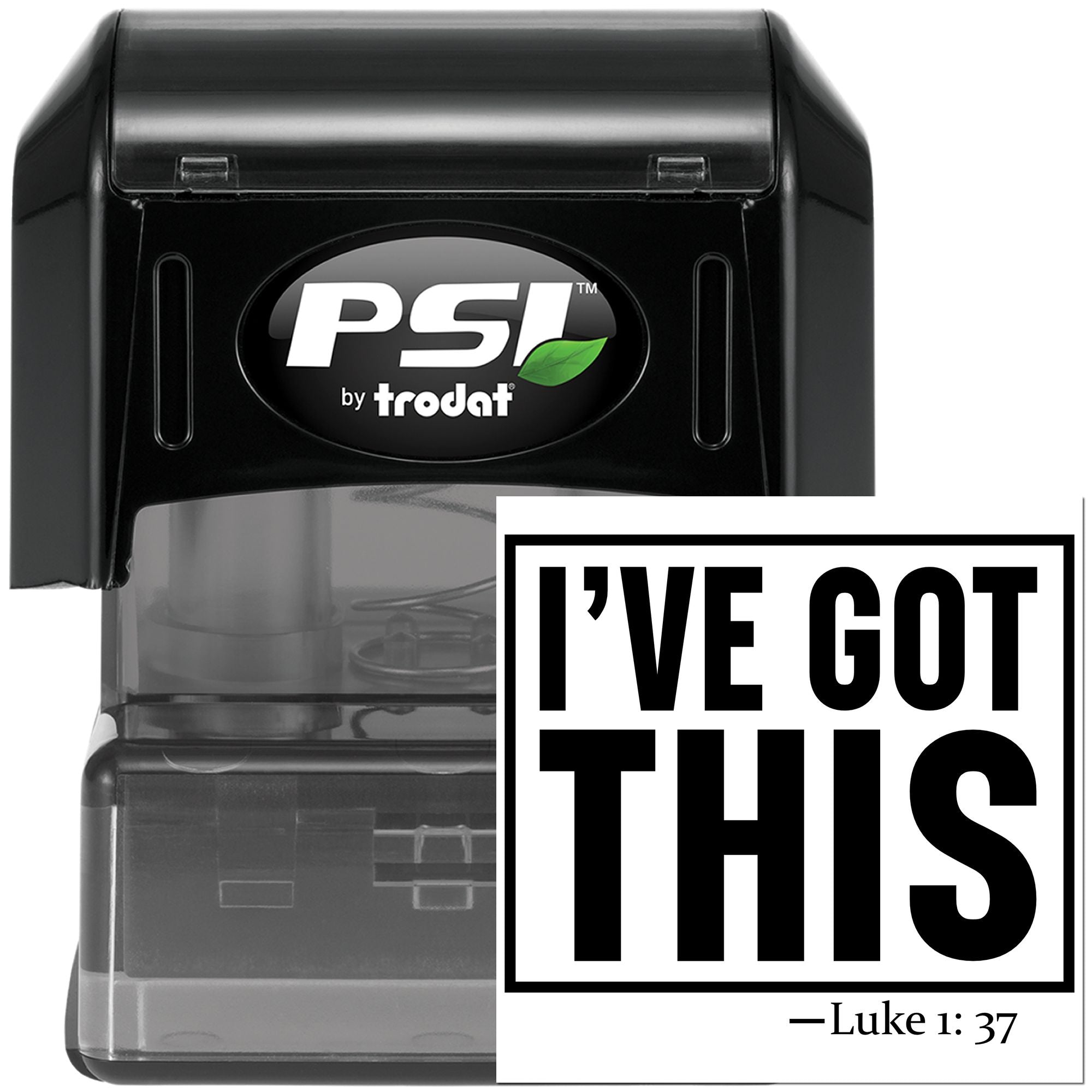 Black self-inking PSI by Trodat rubber stamp with Ive Got This and Luke 1:37, inspirational Christian encouragement.