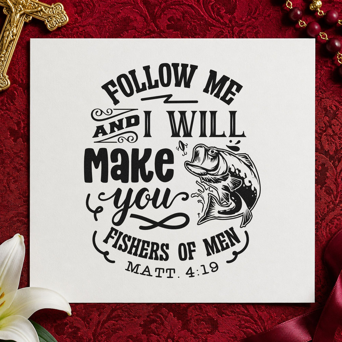 Follow Me Fishers of Men rubber stamp printed in black ink, ready for fish hook cards and similar paper crafts.