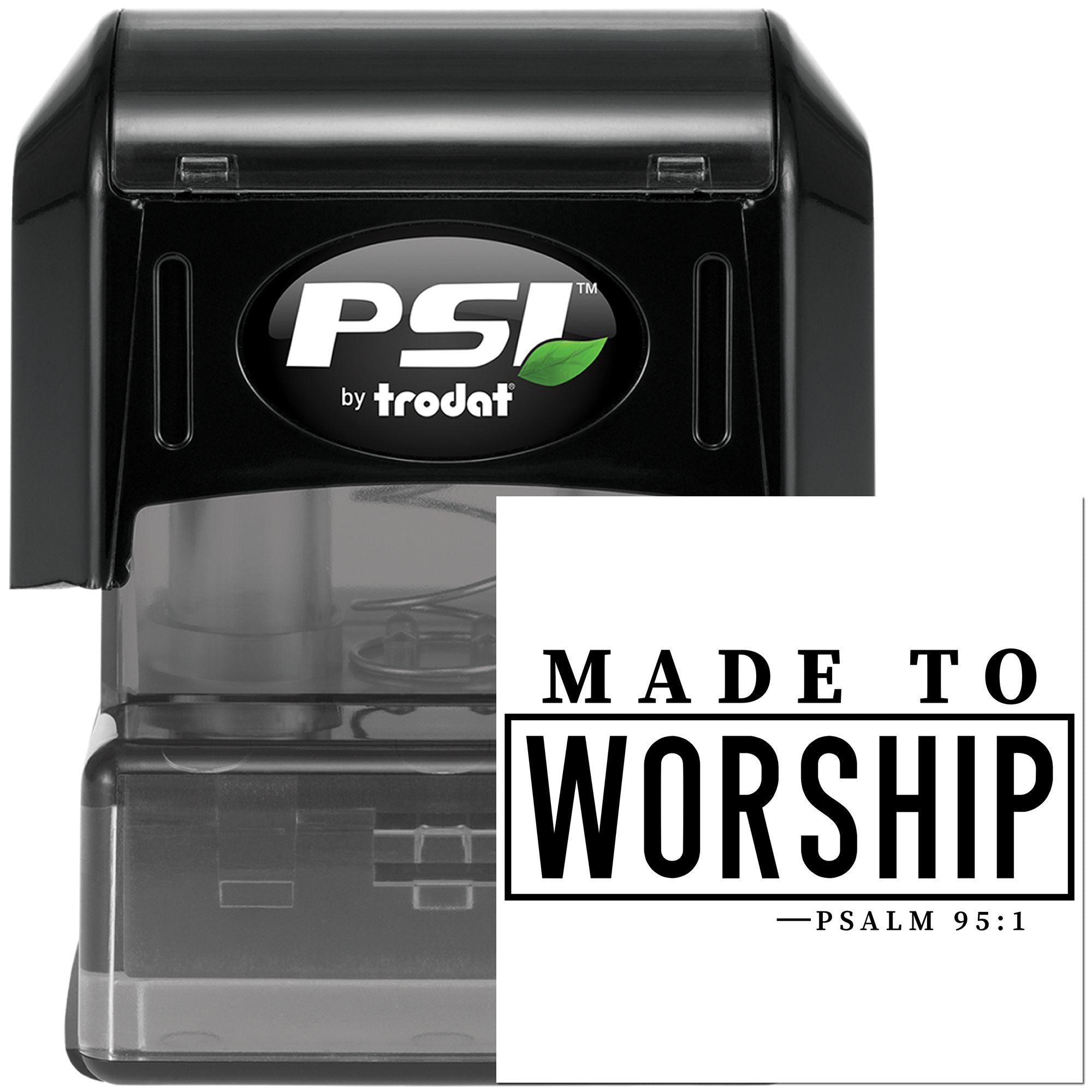 PSI by Trodat self-inking rubber stamp featuring Made to Worship Psalm 95:1 design for Christian craft and church use