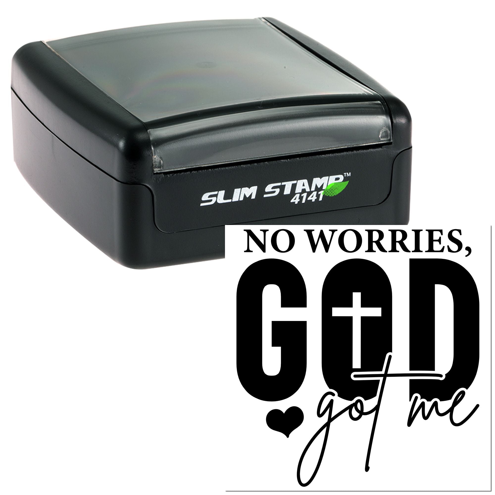 Custom slim self-inking rubber stamp with No worries, God got me Christian faith message.