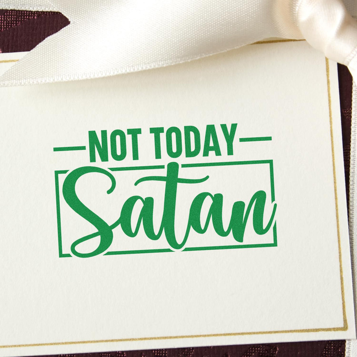 Not Today Satan rubber stamp shown in green ink, stamped for projects such as chemo day tags.