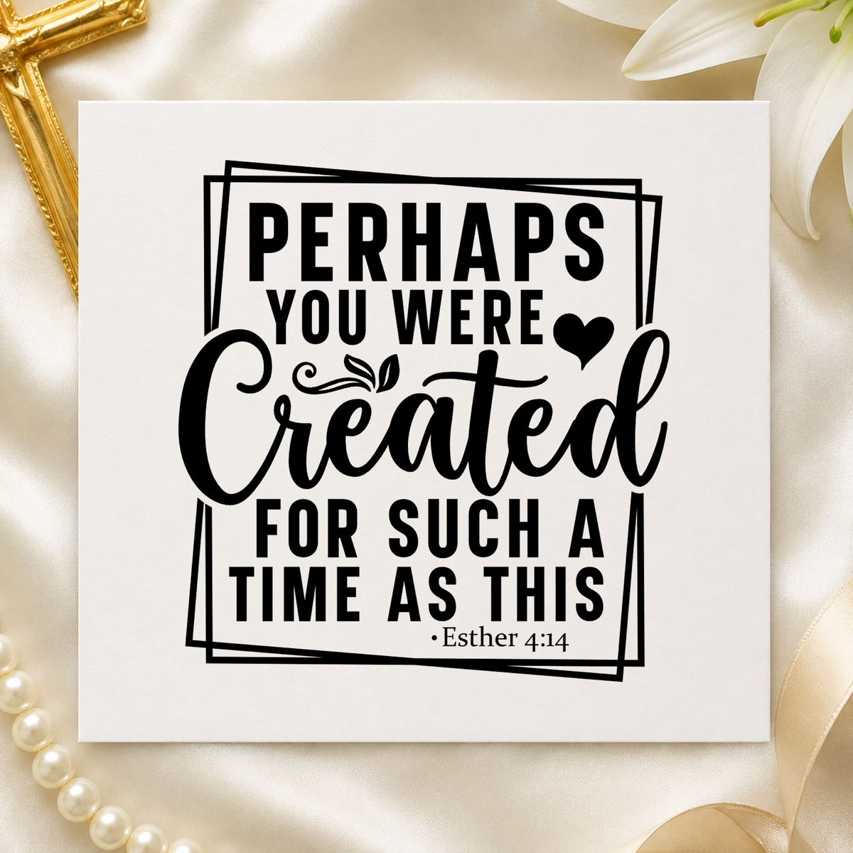 Created for Such a Time rubber stamp printed in black ink, ready for esther verse cards and similar paper crafts.