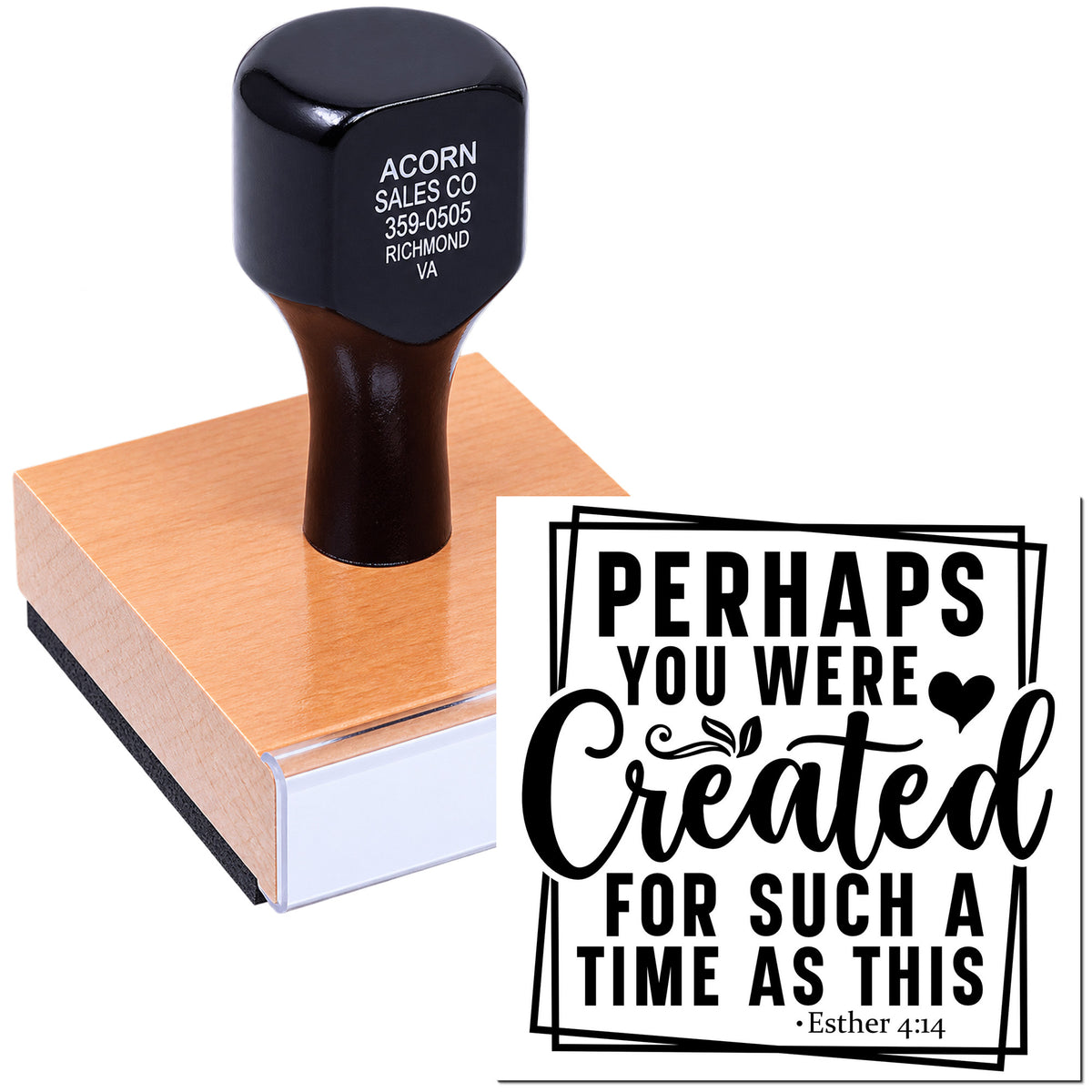 Custom rubber stamp with Esther 4:14 Perhaps you were created for such a time as this inspirational scripture design.