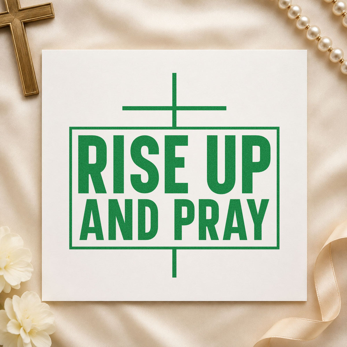 Rise Up and Pray craft stamp imprint in green ink on a handmade project, one idea being alarm clock notes.