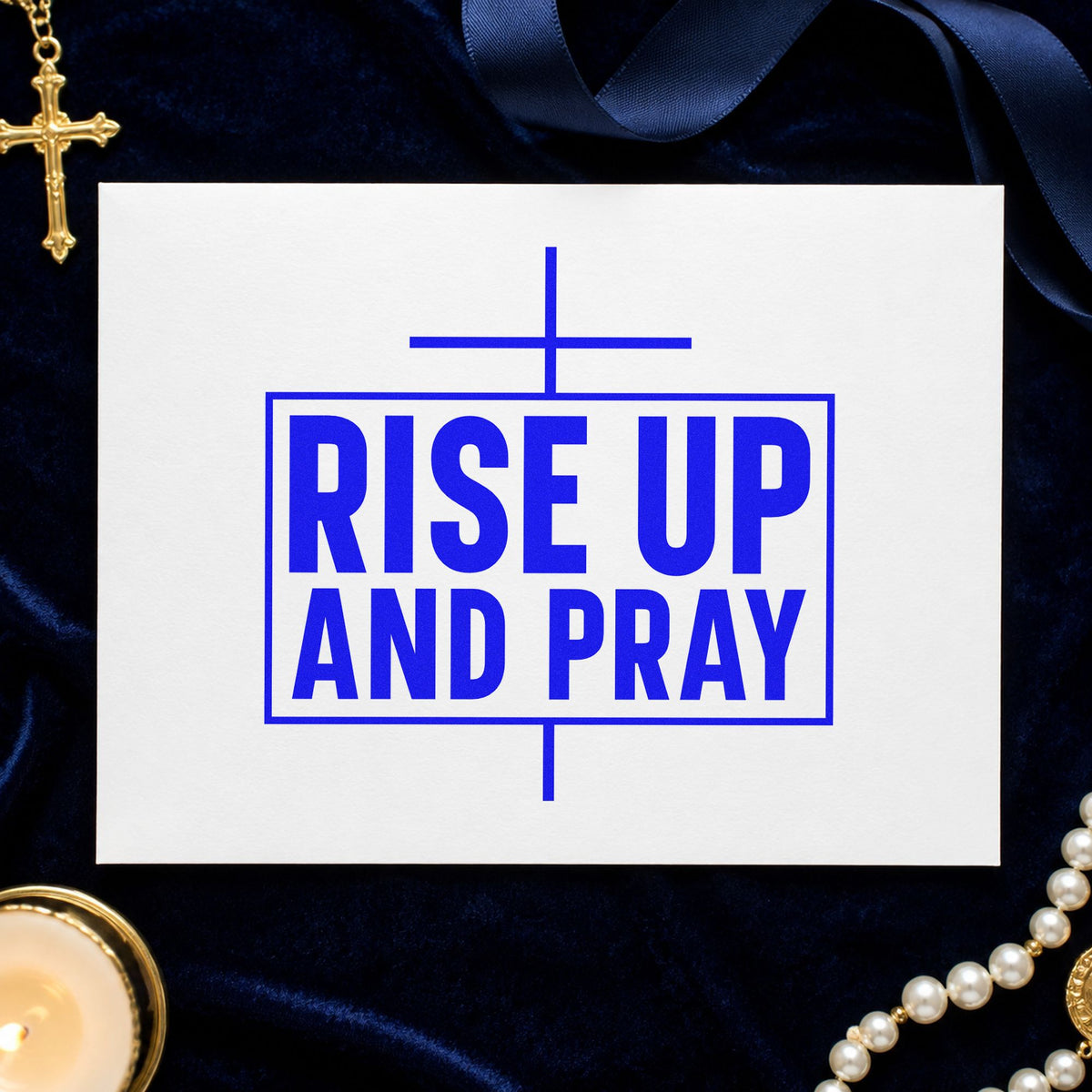 Rise Up and Pray craft stamp in blue ink on cardstock, an easy option for tee transfers.