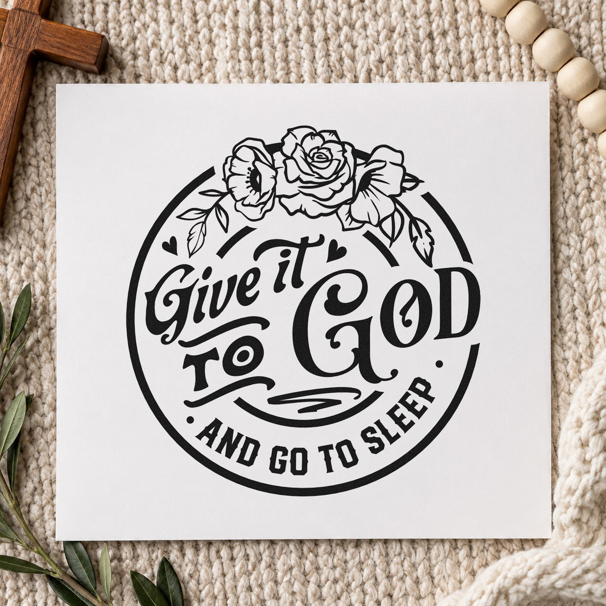 Give It to God rubber stamp printed in black ink, ready for sleep badge cards and similar paper crafts.