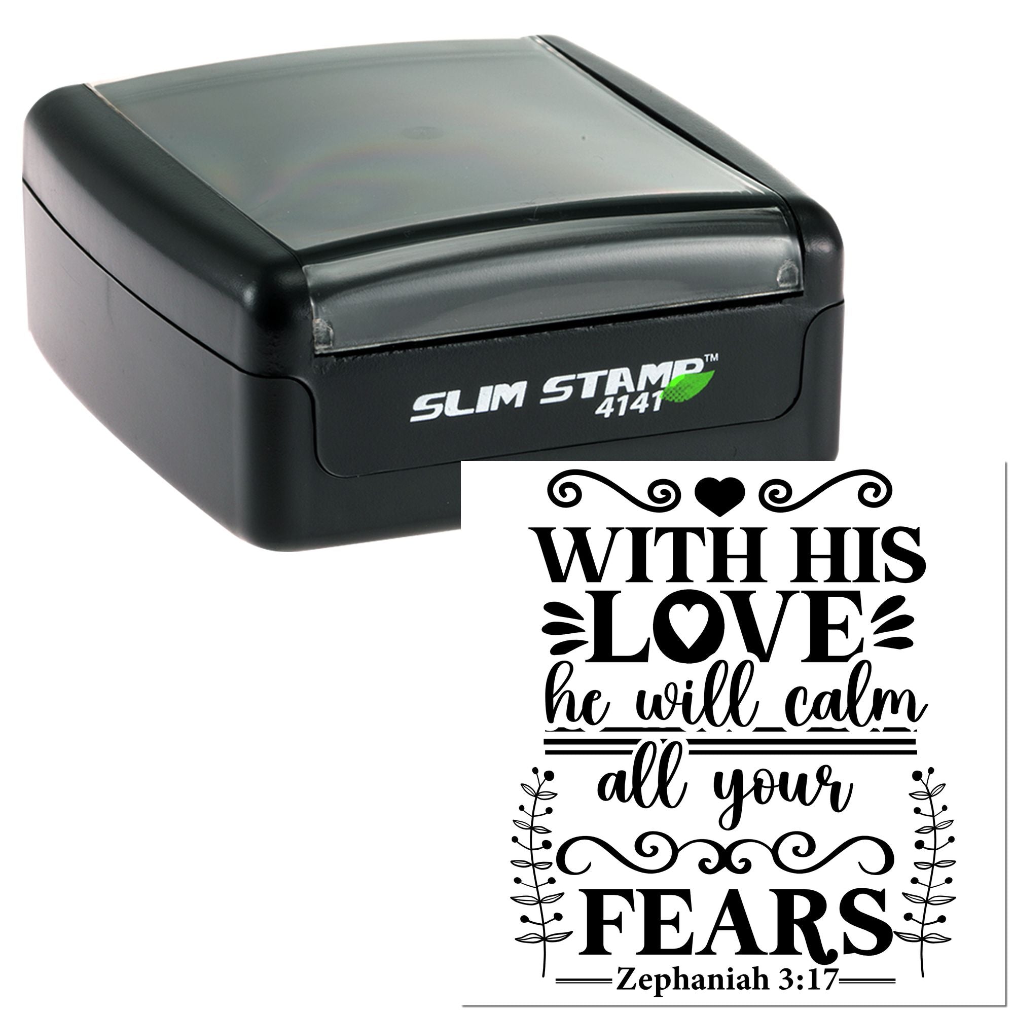 Slim self-inking rubber stamp with With His love he will calm all your fears Bible verse design, Zephaniah 3:17.