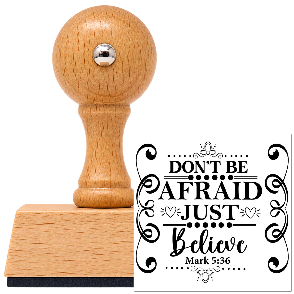 Don't Be Afraid Scroll Frame Vintage Pro rubber stamp in European beech wood with a round knob handle, shown beside its black imprint.
