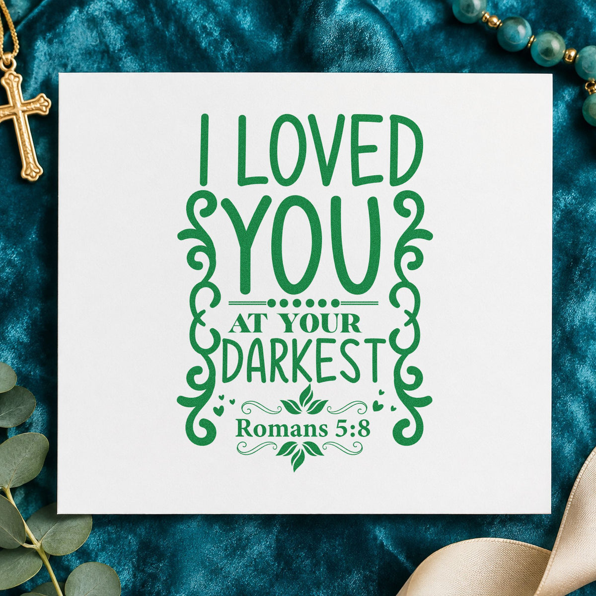 Loved at Your Darkest Scrolls craft stamp imprint in green ink on a handmade project, one idea being framed wall art.
