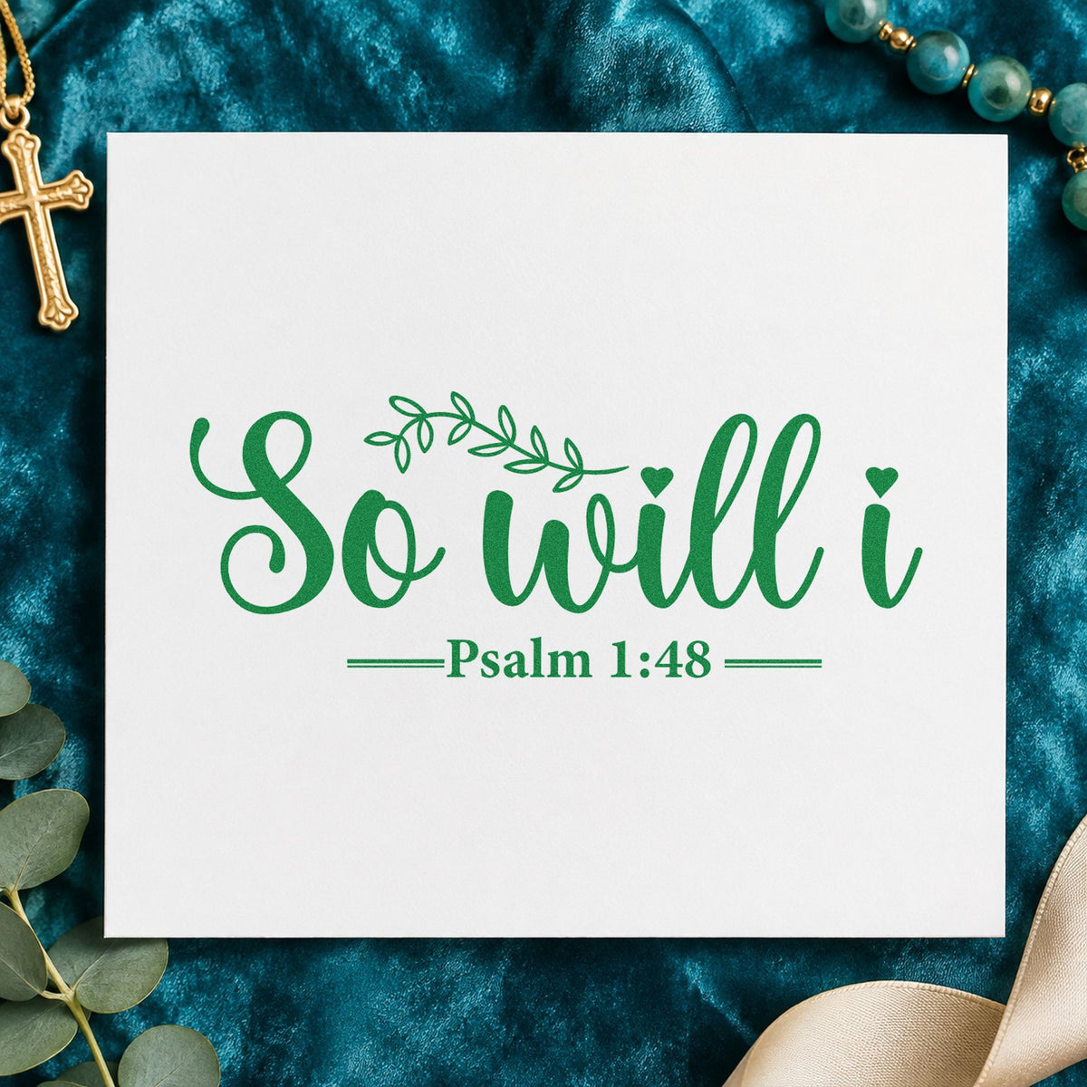 So Will I craft stamp imprint in green ink on a handmade project, one idea being framed music room art.