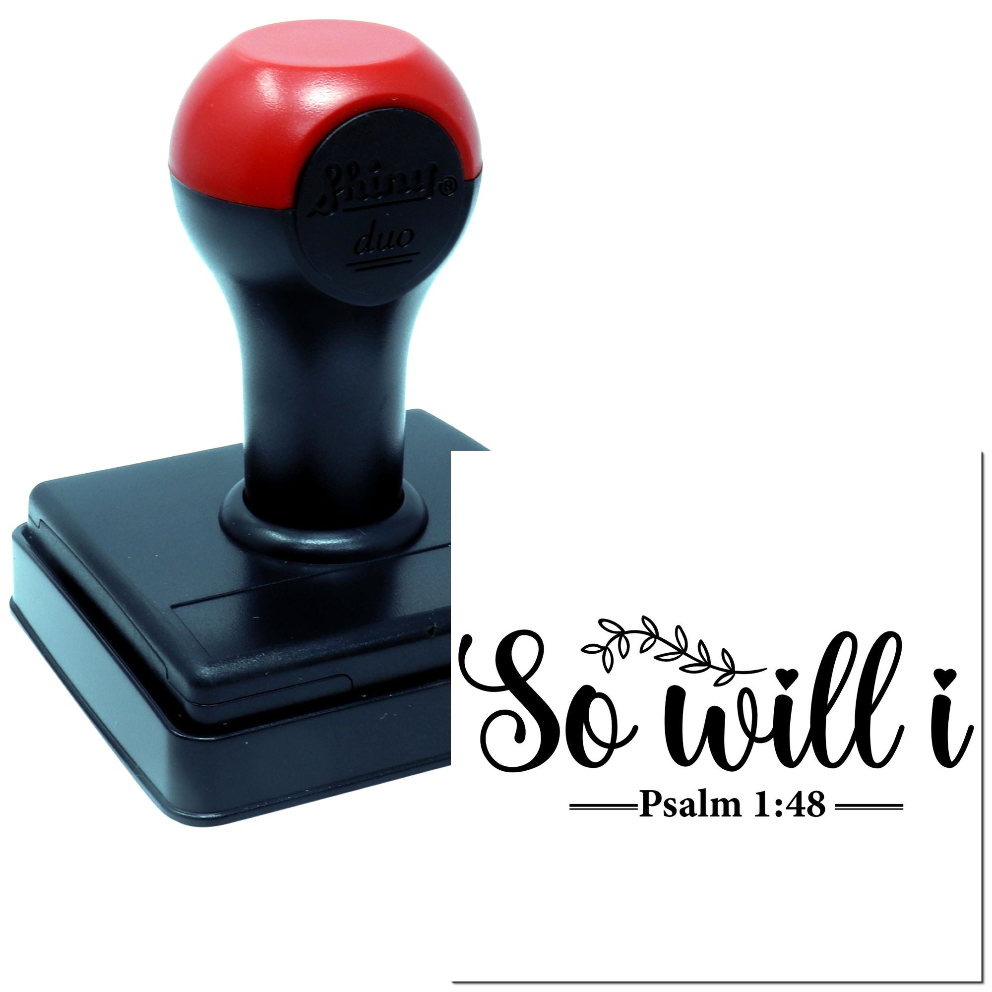 Self-inking rubber stamp with So Will I Psalm 1:48 design for faith-based cards, crafts, and church stationery.