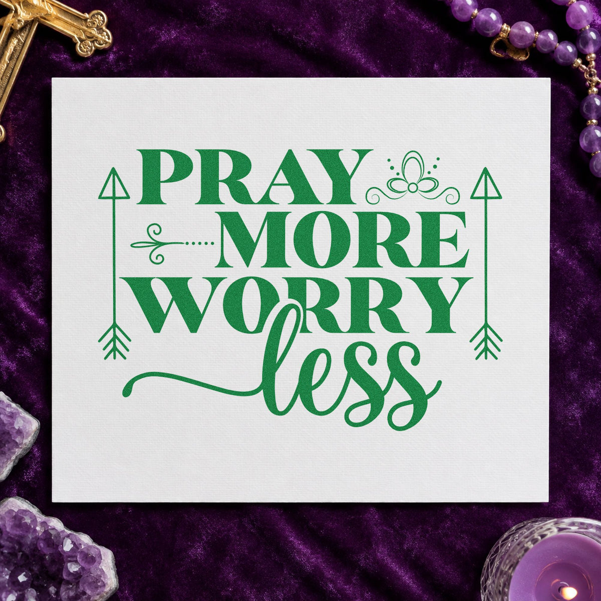 Pray More Worry Less Arrows craft stamp imprint in green ink on a handmade project, one idea being grandparent gifts.