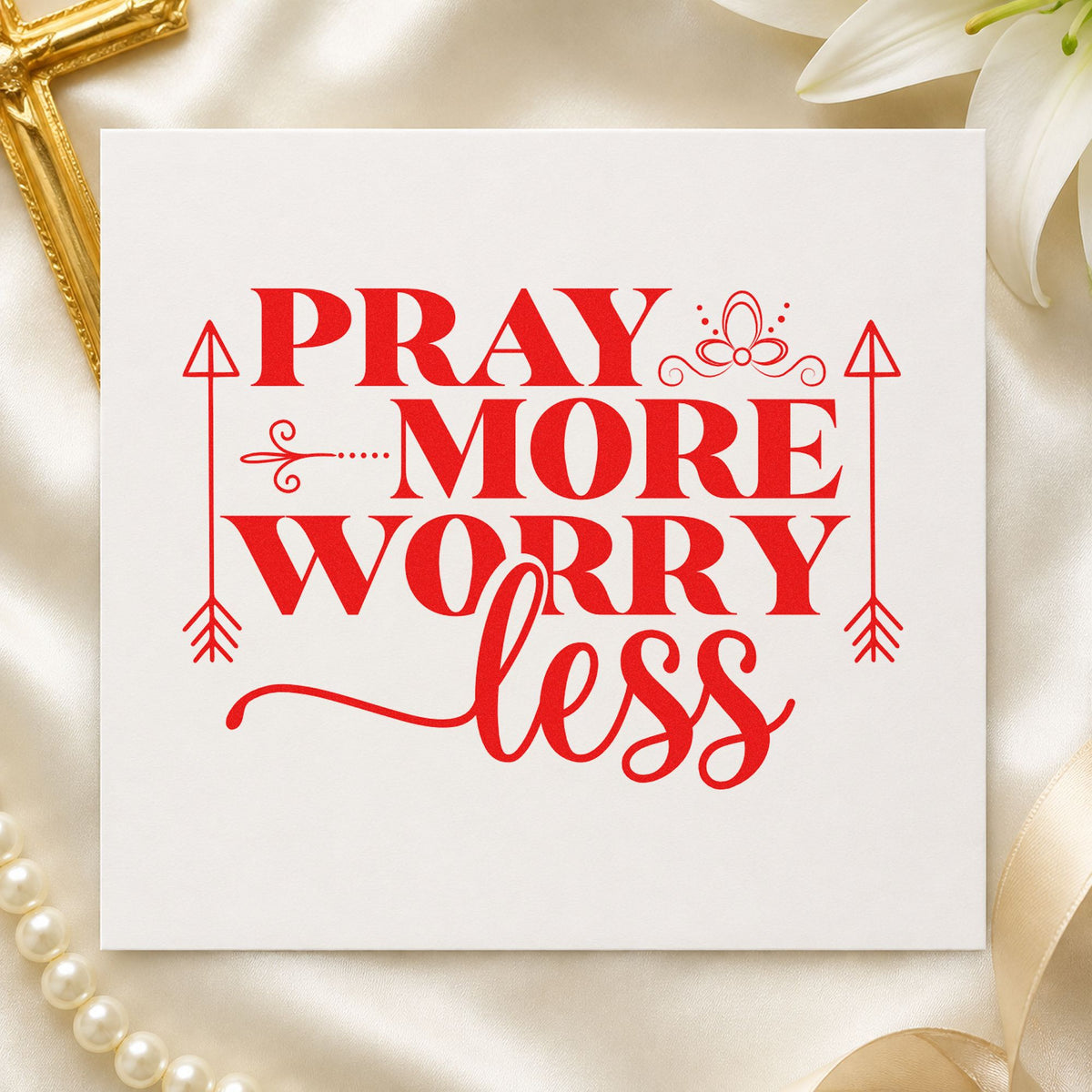 Pray More Worry Less Arrows rubber stamp shown in red ink, stamped for projects such as planner weekly headers.