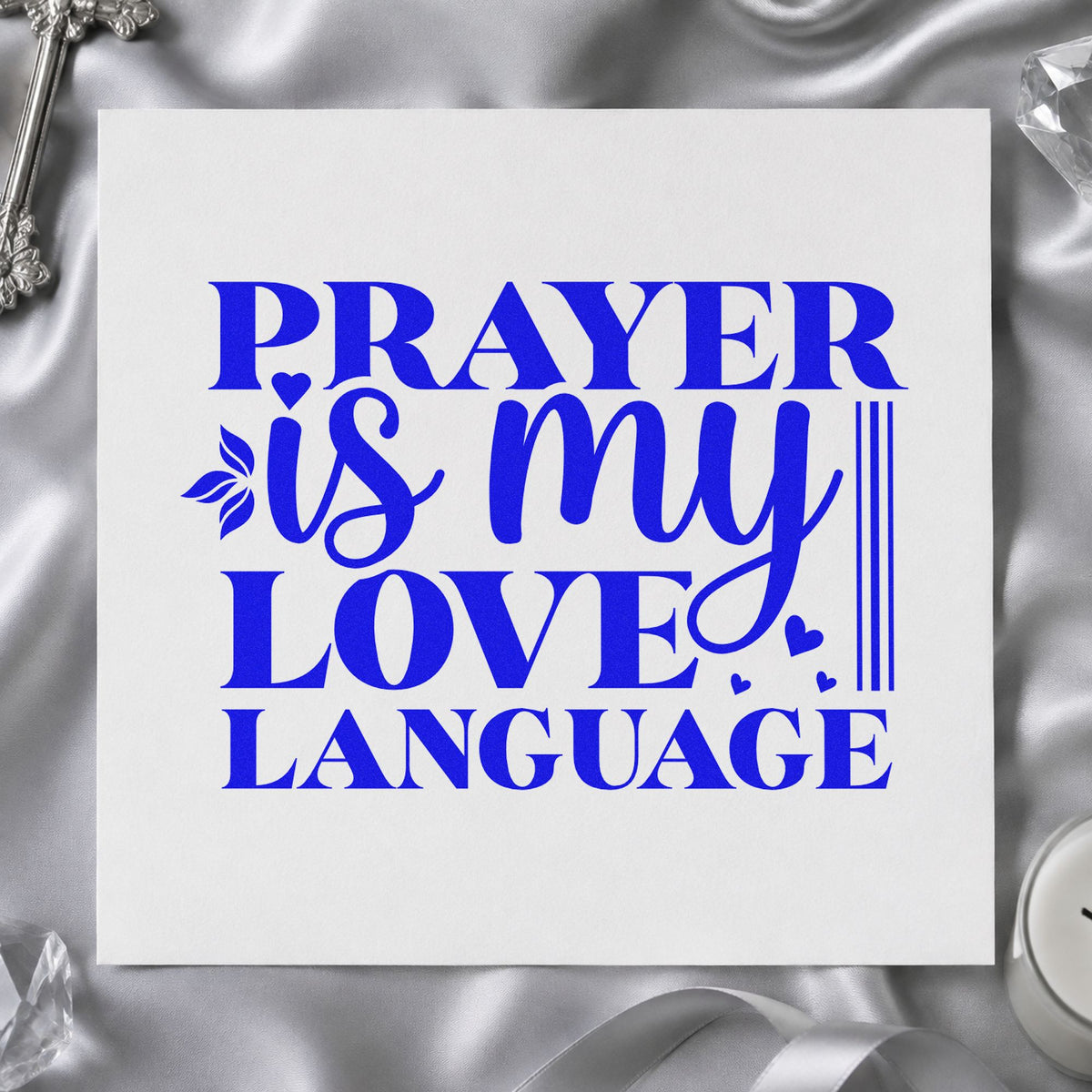 Prayer Is My Love Language Bold craft stamp in blue ink on cardstock, an easy option for canvas totes.