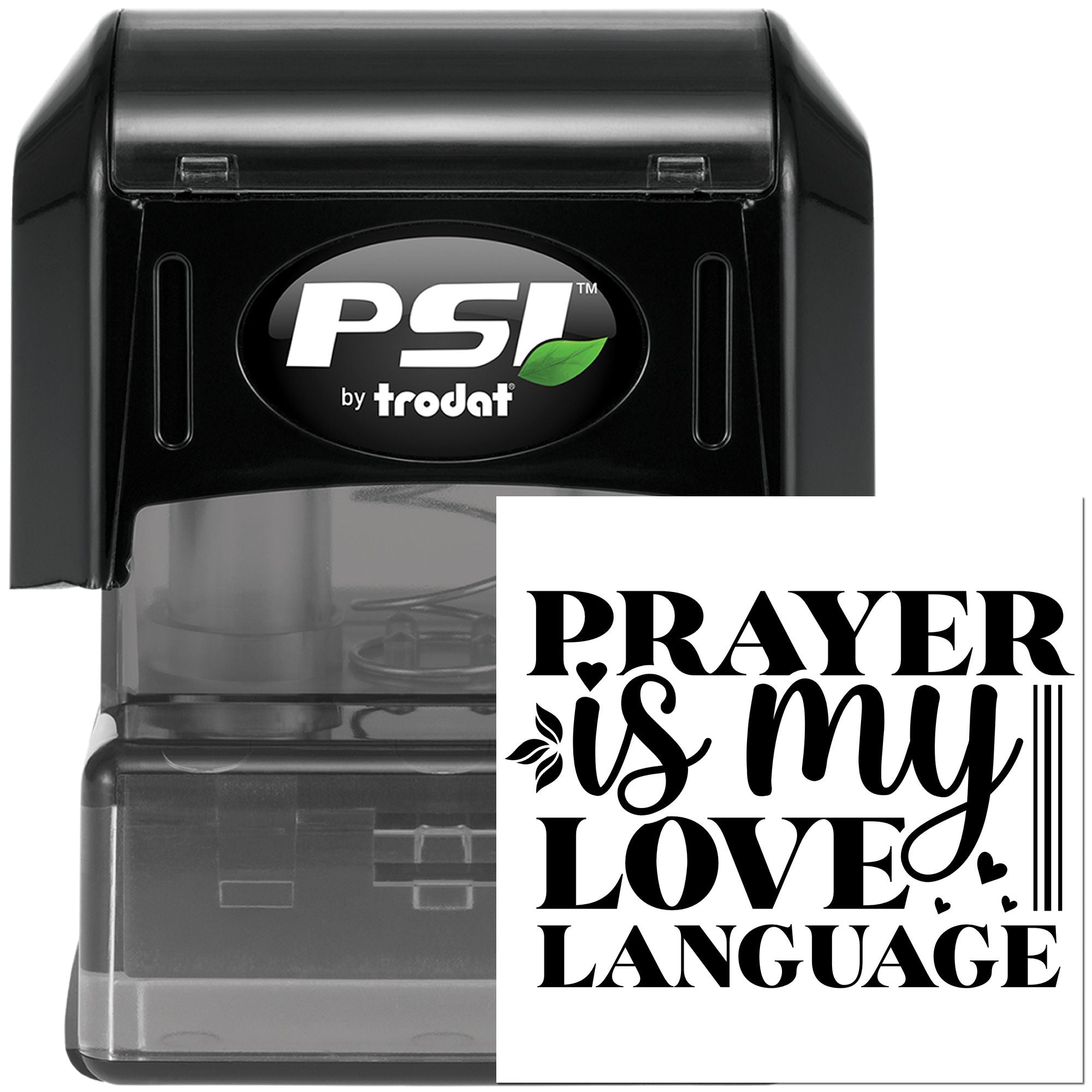 PSI by Trodat self-inking rubber stamp with Prayer is my love language custom imprint design.