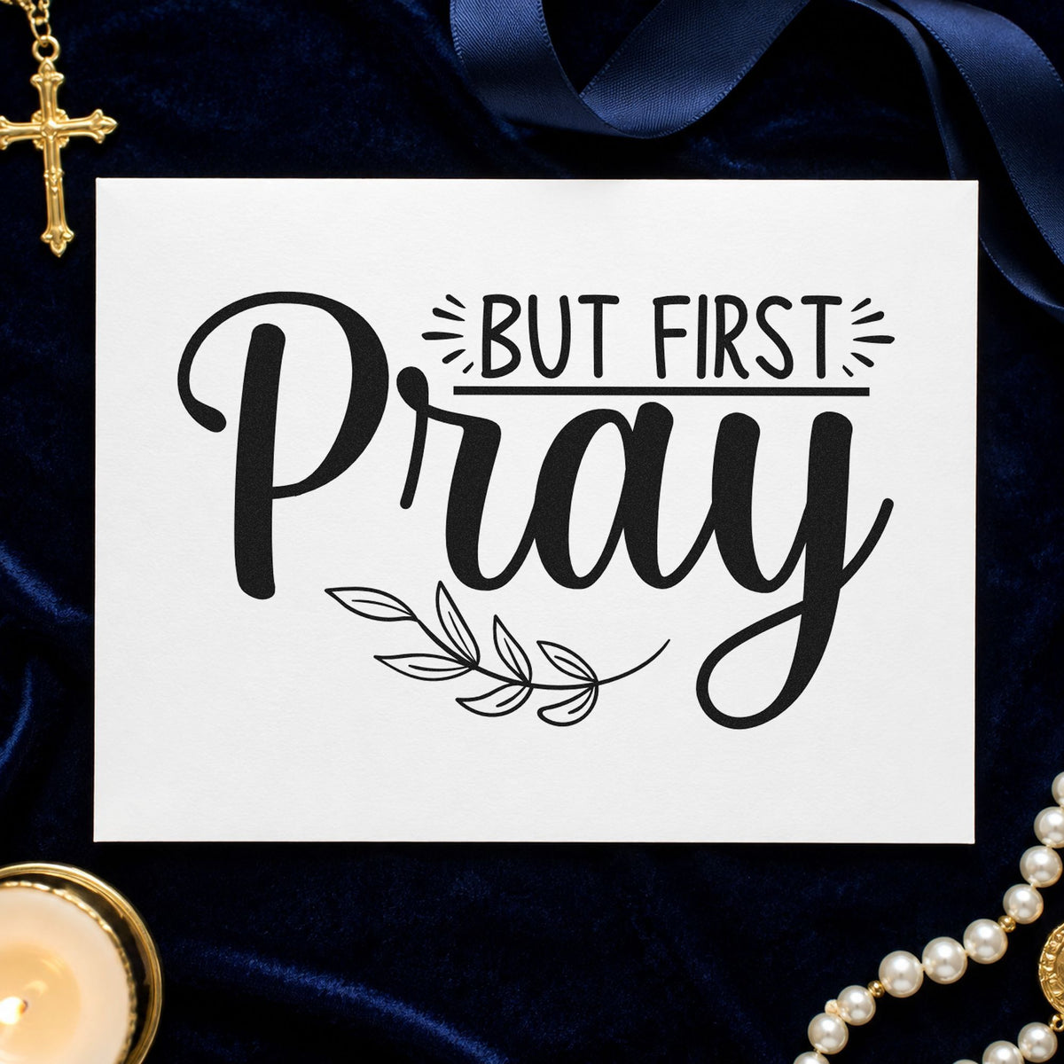 But First Pray Leaves rubber stamp printed in black ink, ready for but first cards and similar paper crafts.
