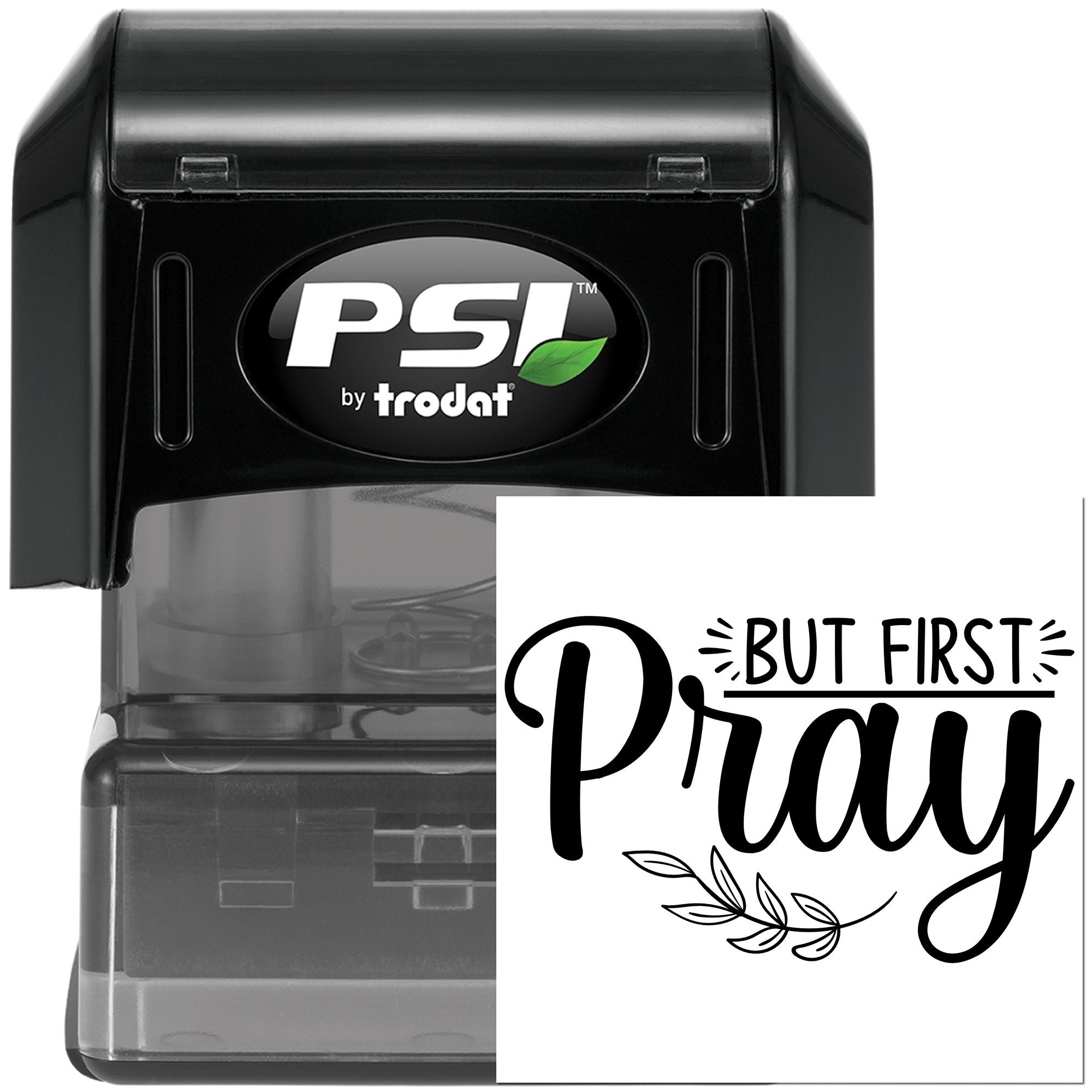 PSI by Trodat self-inking rubber stamp with But First Pray leaf design for Christian crafts and custom stamping.