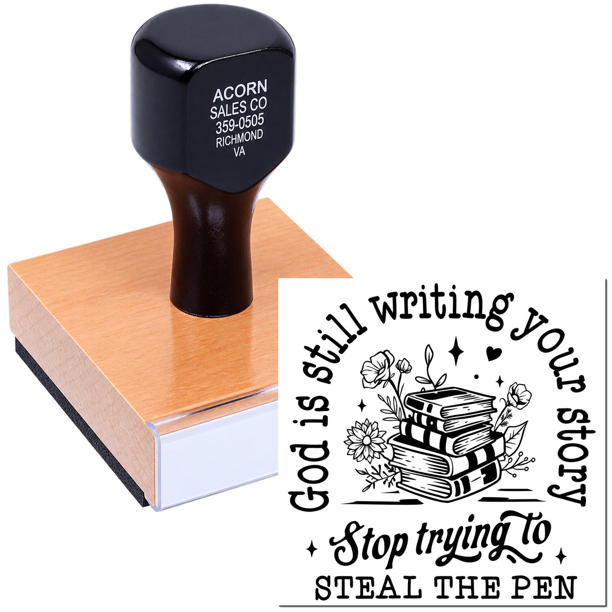 Custom rubber stamp with book-themed inspirational quote imprint: God is still writing your story. Stop trying to steal the pen.