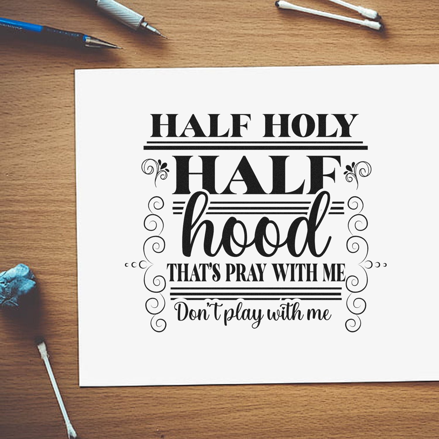 Funny Half Holy, Half Hood rubber stamp design for faith-based crafts, gifts, and bold Christian statements.