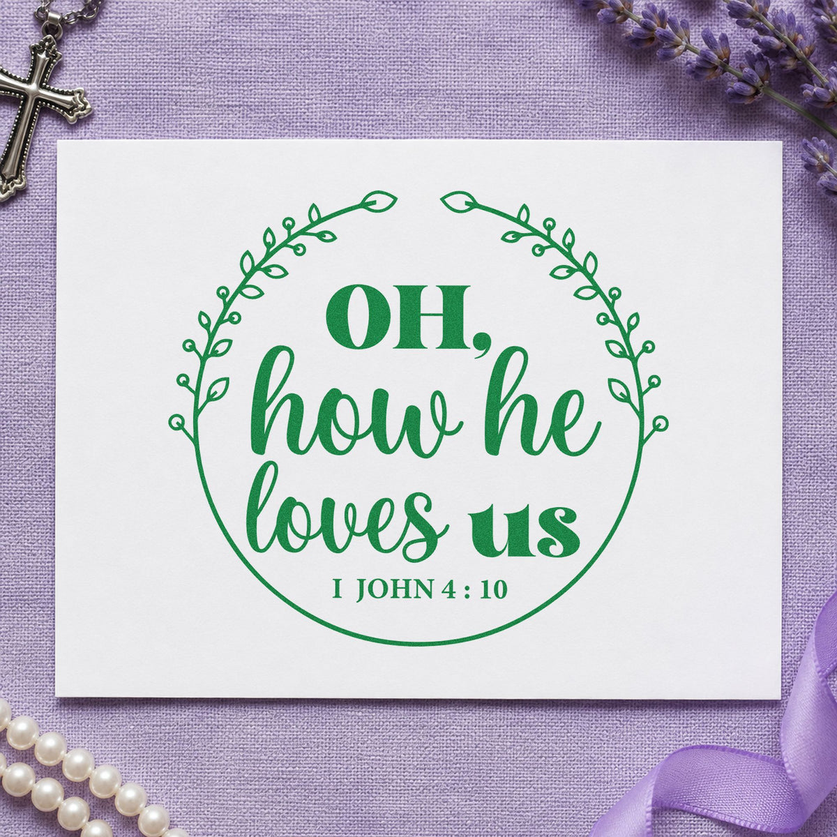 How He Loves Us Wreath craft stamp imprint in green ink on a handmade project, one idea being newborn gifts.