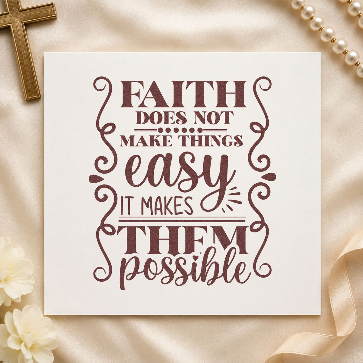 Faith Makes Possible Scrolls rubber stamp printed in brown ink, ready for effort pages and similar paper crafts.
