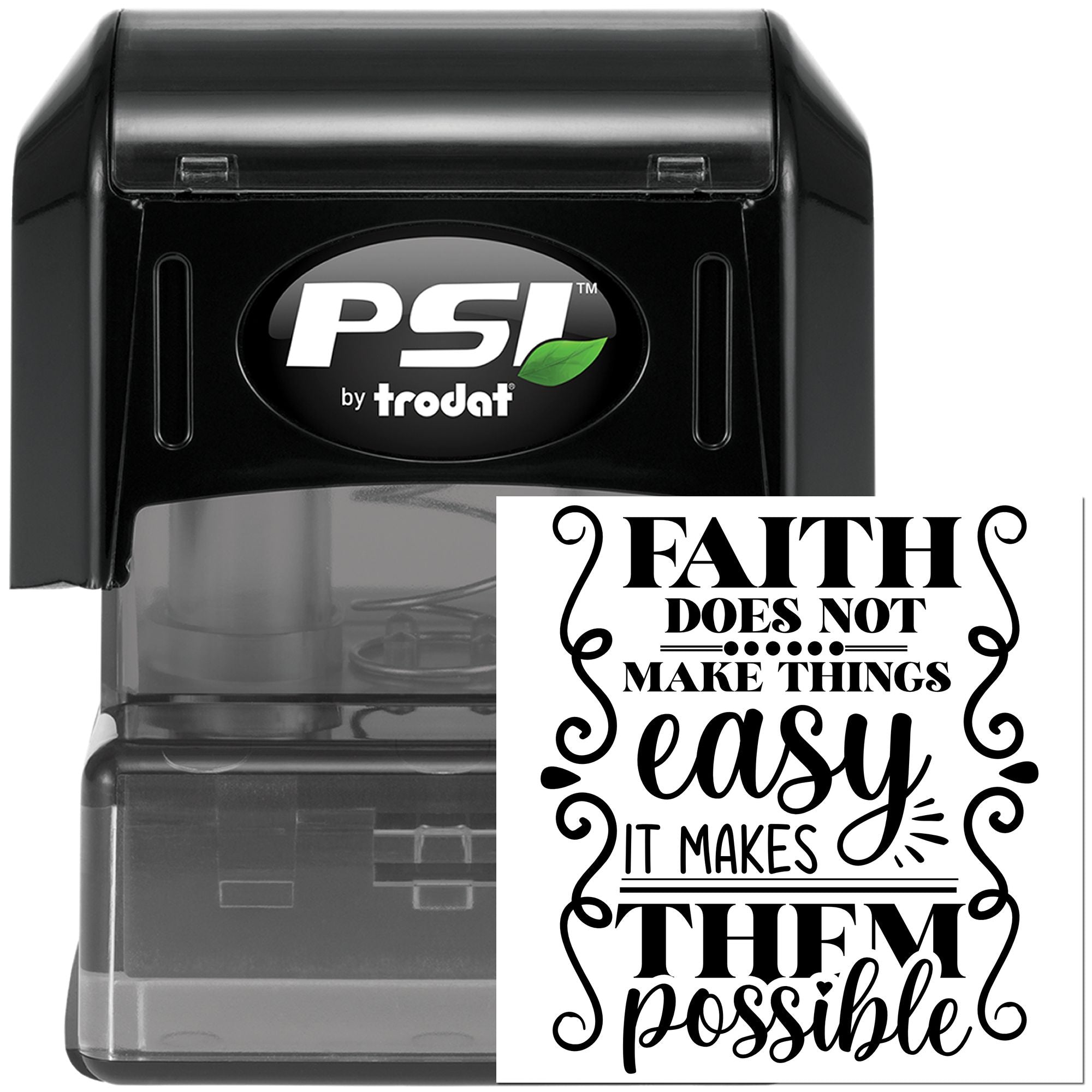 Religious self-inking rubber stamp by Trodat with Faith does not make things easy; it makes them possible design.