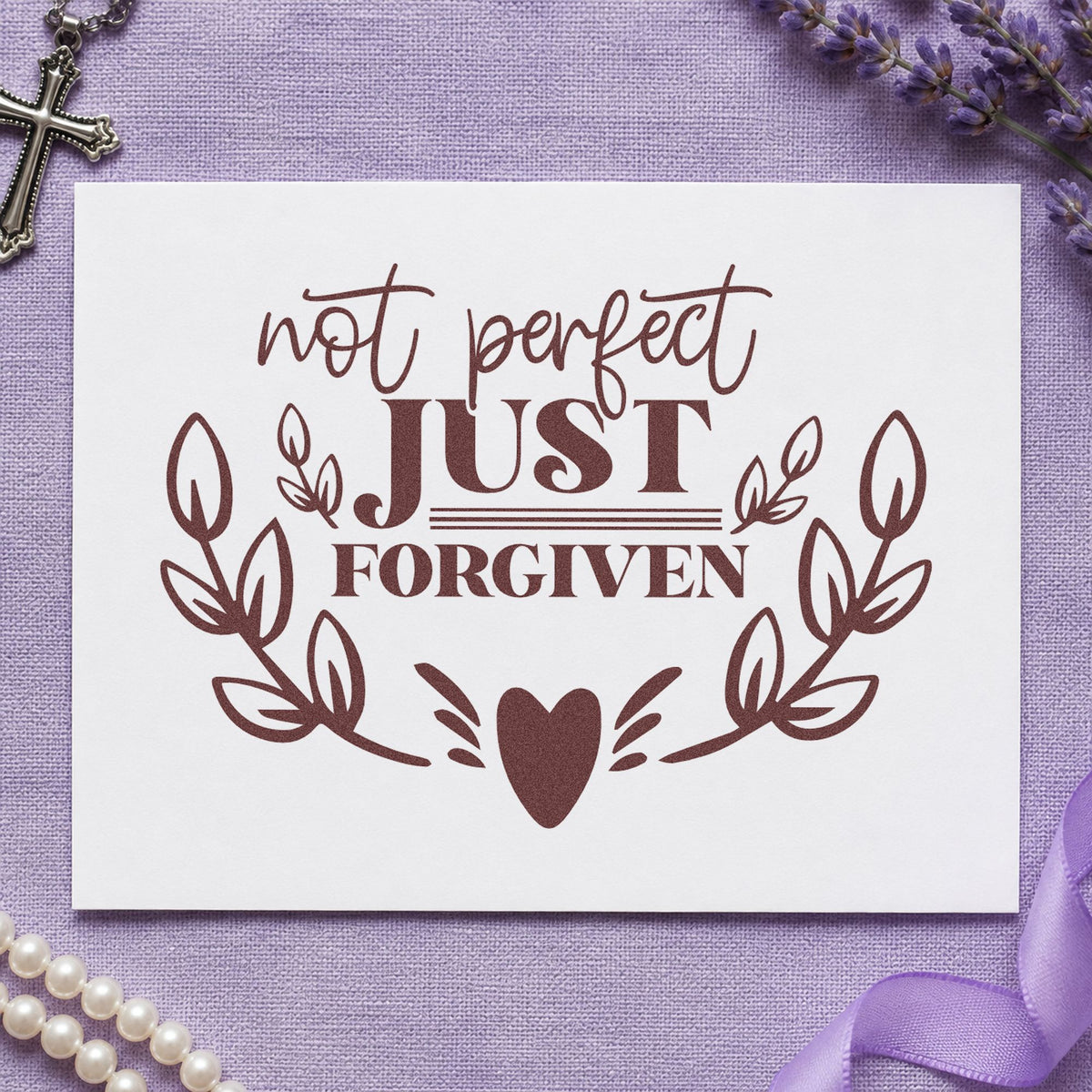 Not Perfect Just Forgiven Wreath rubber stamp printed in brown ink, ready for messy life pages and similar paper crafts.