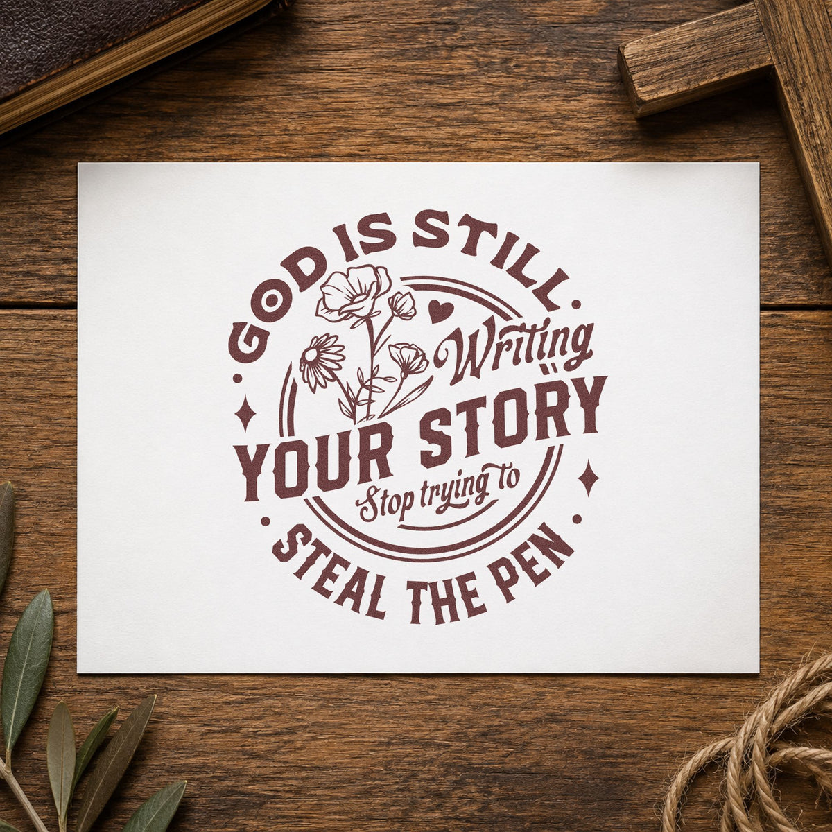 God Is Writing Your Story Flowers rubber stamp printed in brown ink, ready for chapter pages and similar paper crafts.