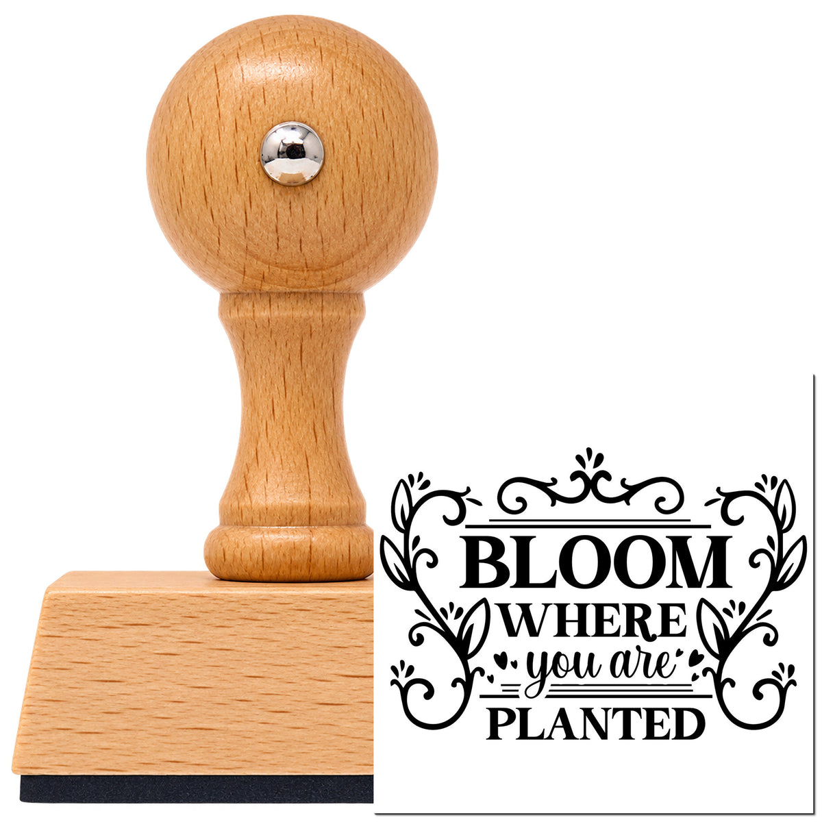Bloom Where Planted Ornamental Vintage Pro rubber stamp in European beech wood with a round knob handle, shown beside its black imprint.