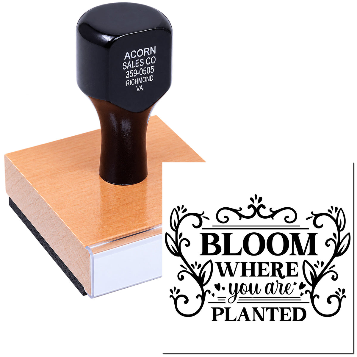 Custom rubber stamp with Bloom Where You Are Planted floral design on a wood-mounted stamp block.