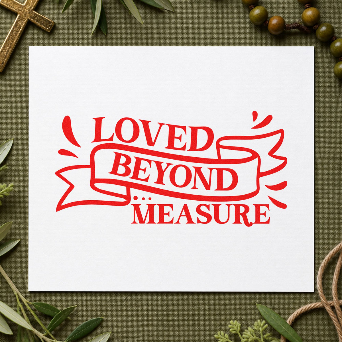 Loved Beyond Measure Ribbon rubber stamp shown in red ink, stamped for projects such as grandparent gifts.
