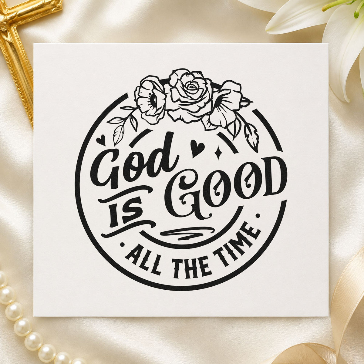 God Is Good Floral Badge rubber stamp printed in black ink, ready for rose badge cards and similar paper crafts.