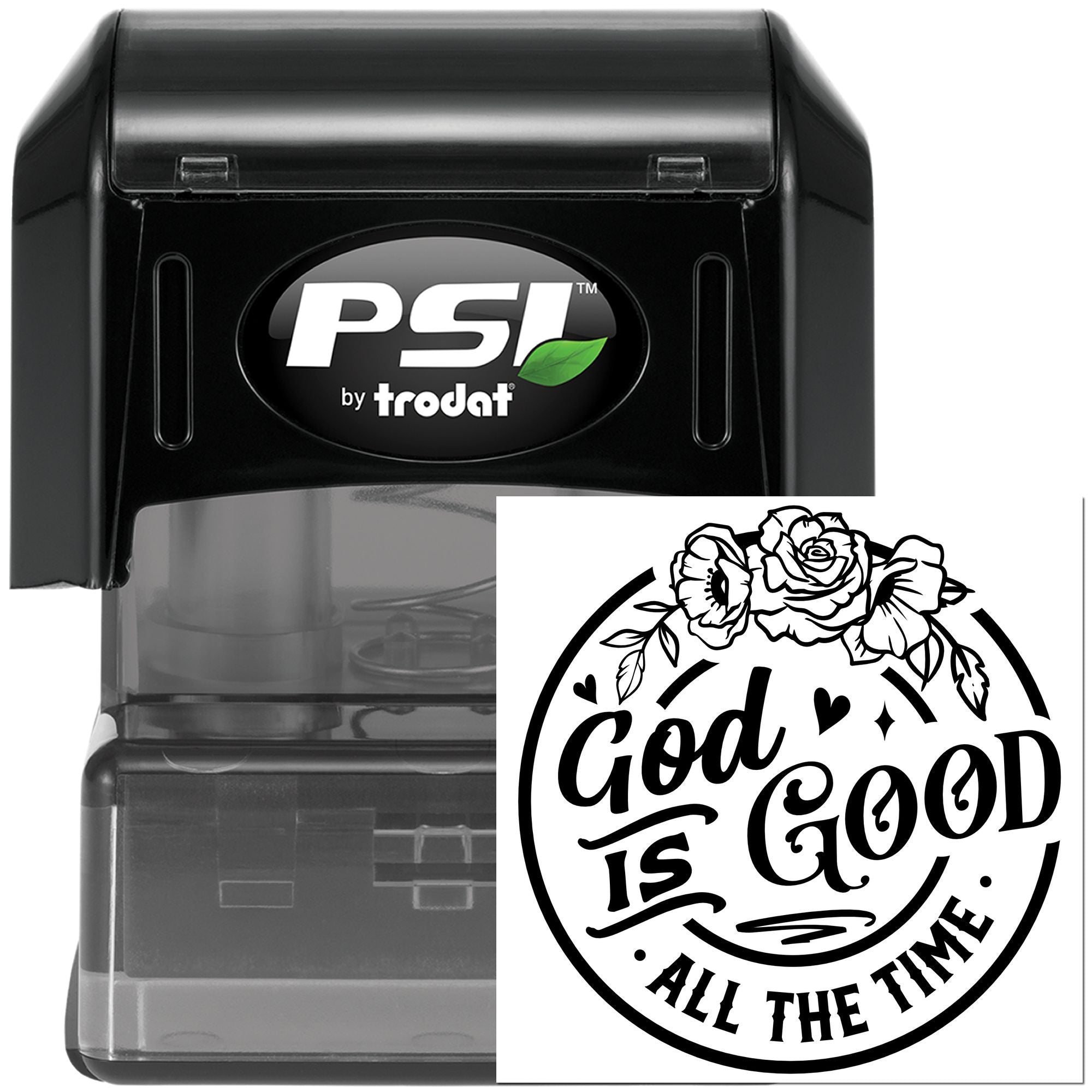 PSI by Trodat self-inking rubber stamp with custom God Is Good All the Time floral design for faith-based crafting.