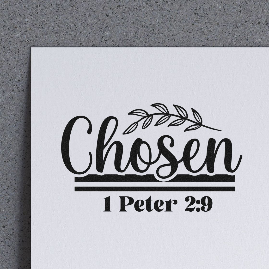 Chosen Leaf Script Lettering Premium Wooden Stamp - Vintage Pro imprint stamped in black ink. A leafy branch tops large "Chosen" script, with 1 Peter 2:9 below.
