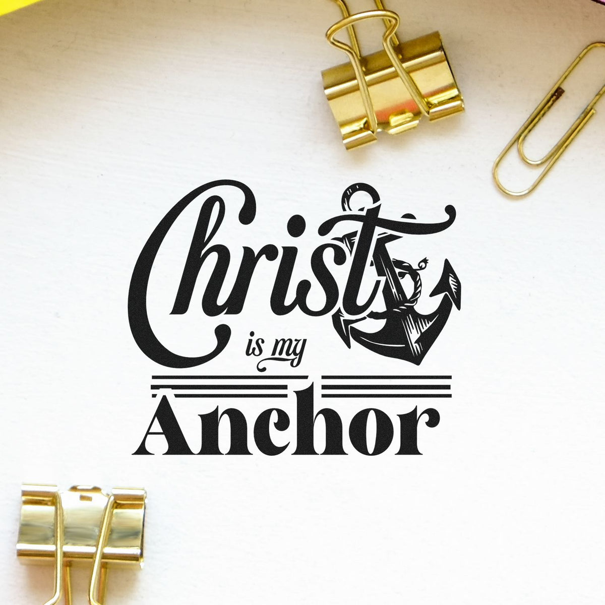 Christ Is My Anchor Script Lettering Stamp - Premium Vintage Pro Wooden imprint stamped in black ink. An anchor accompanies large "Christ" script above "Is my anchor."