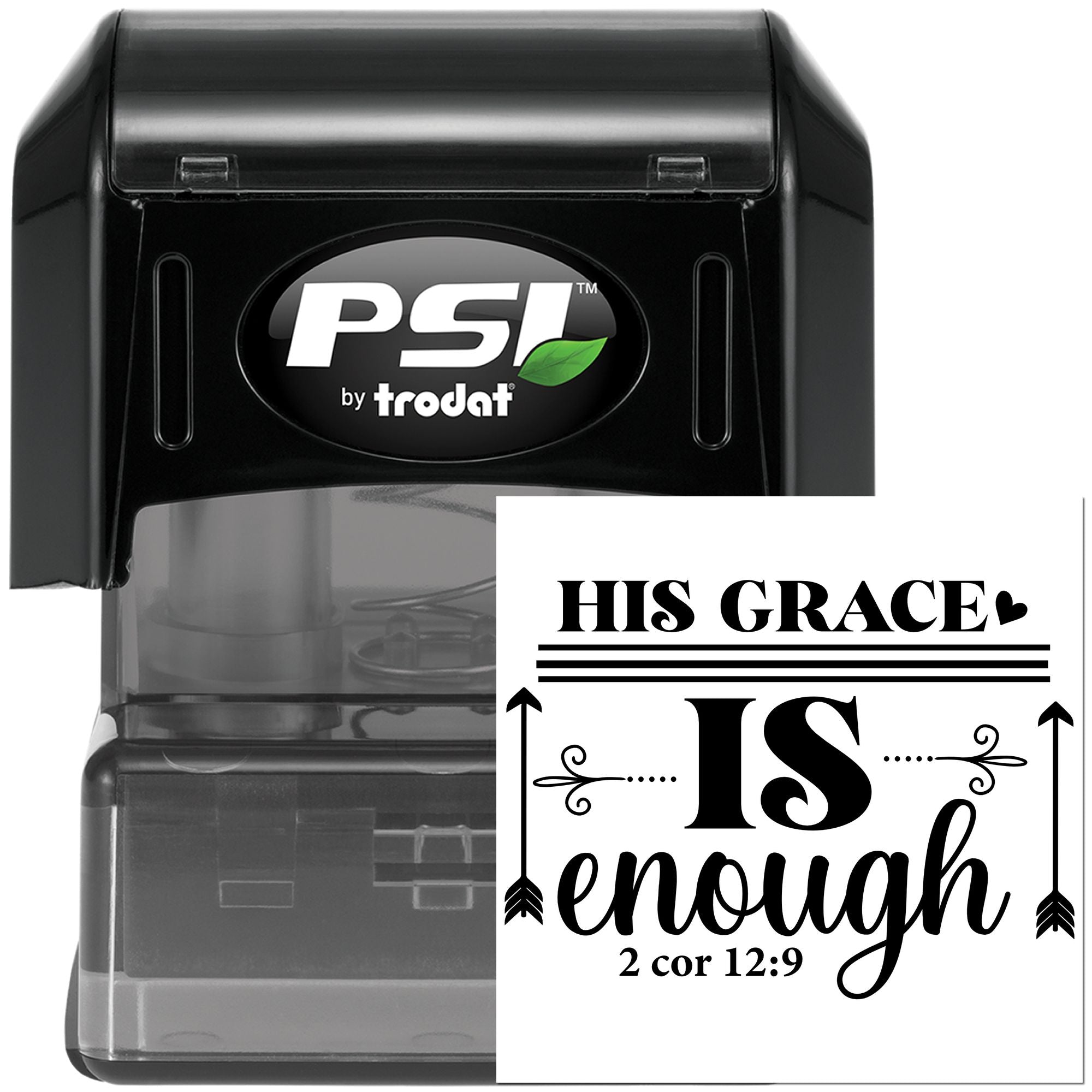PSI by Trodat self-inking rubber stamp with custom Christian scripture imprint, His Grace Is Enough 2 Corinthians 12:9.