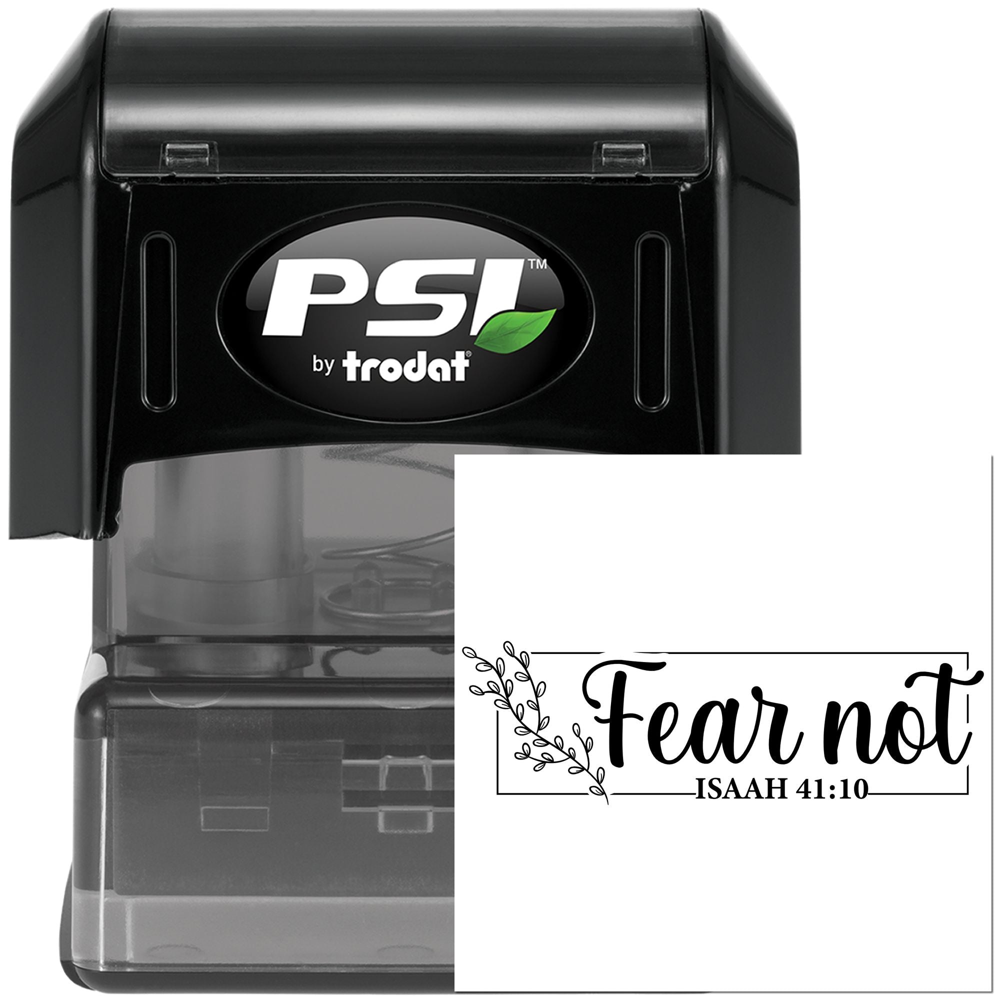 PSI by Trodat self-inking rubber stamp with custom Fear Not Isaiah 41:10 Bible verse design