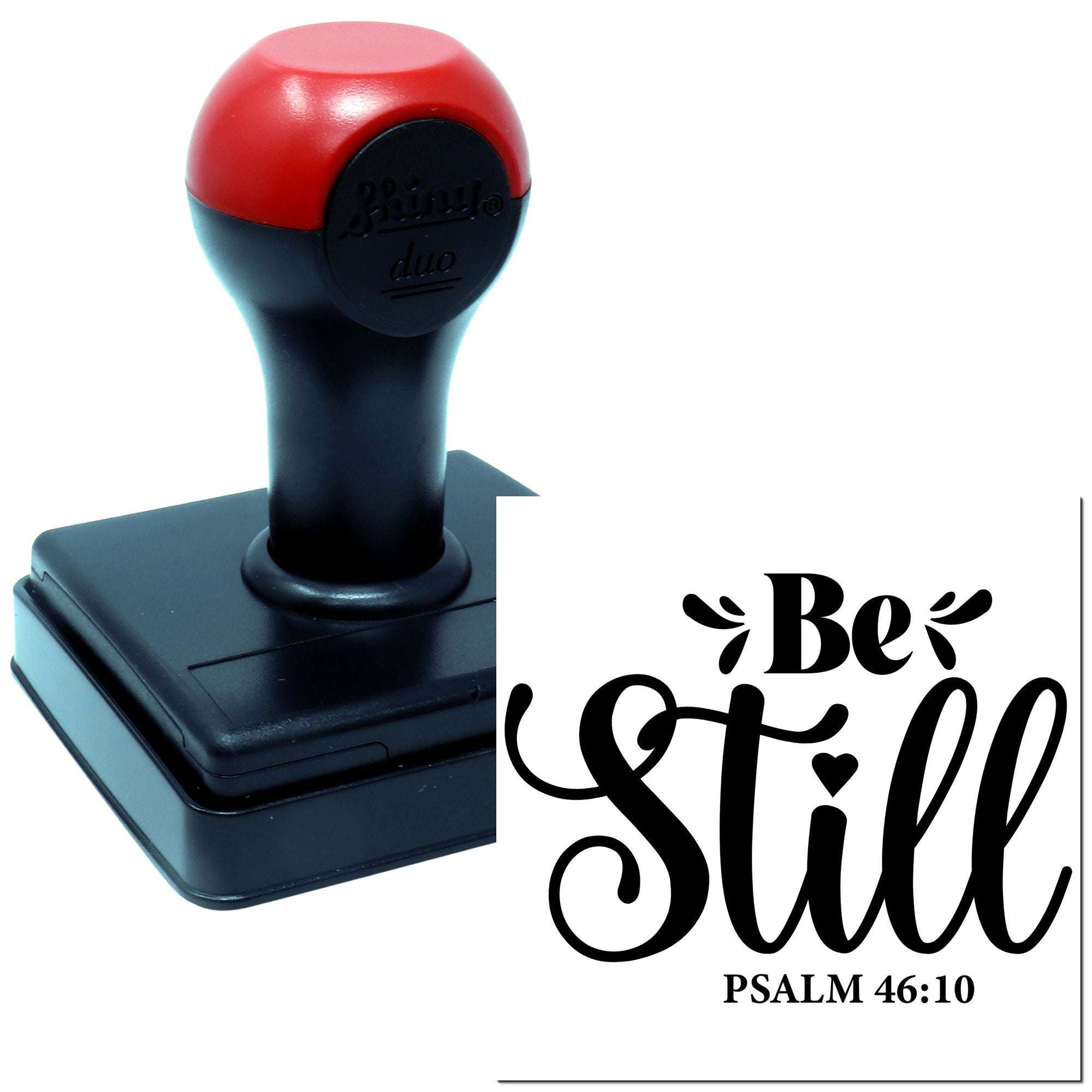 Self-inking custom rubber stamp featuring Be Still and Psalm 46:10 for Christian gifts, crafts, and stationery.