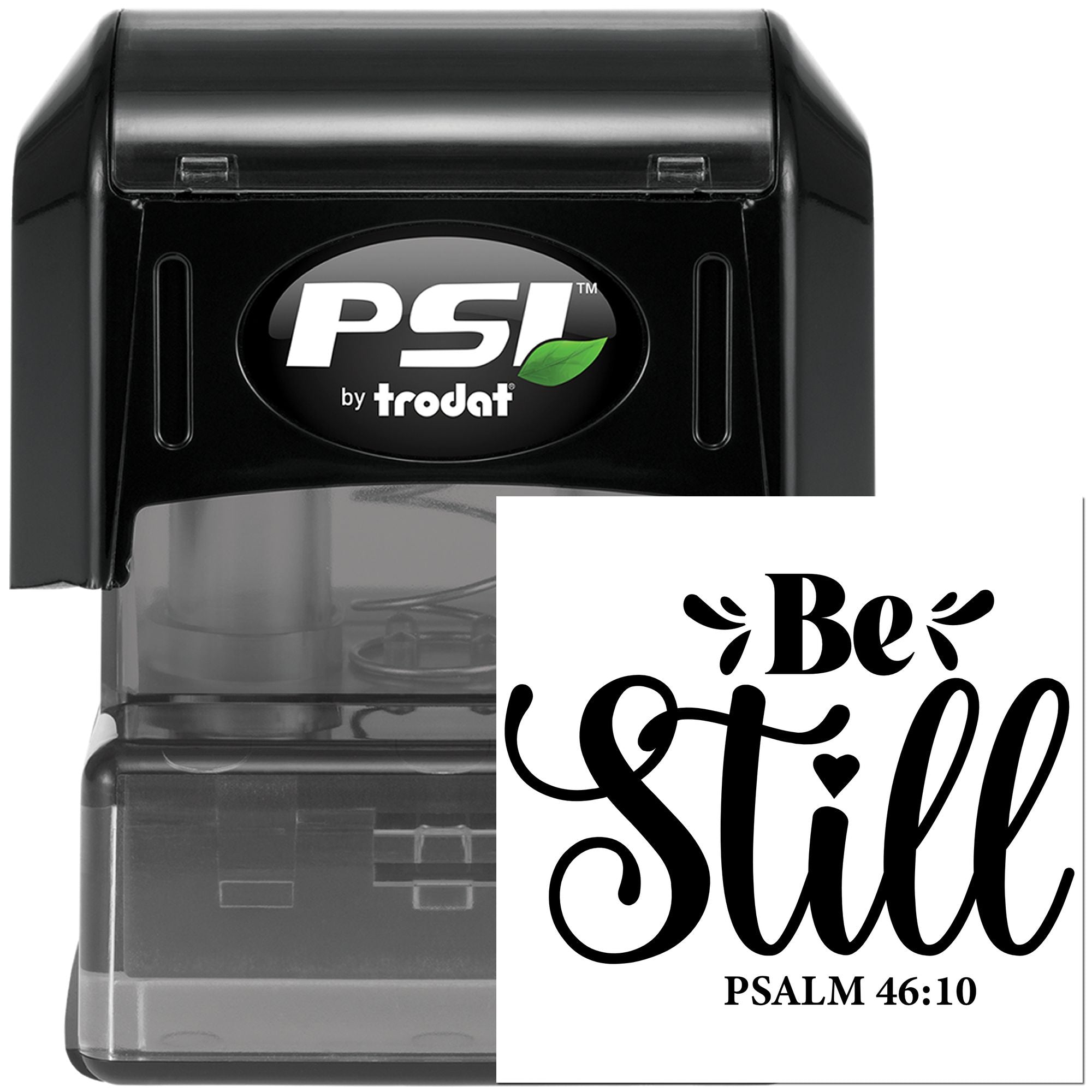 PSI by Trodat self-inking rubber stamp with Be Still Psalm 46:10 design for Christian crafting and Bible verse stamping.