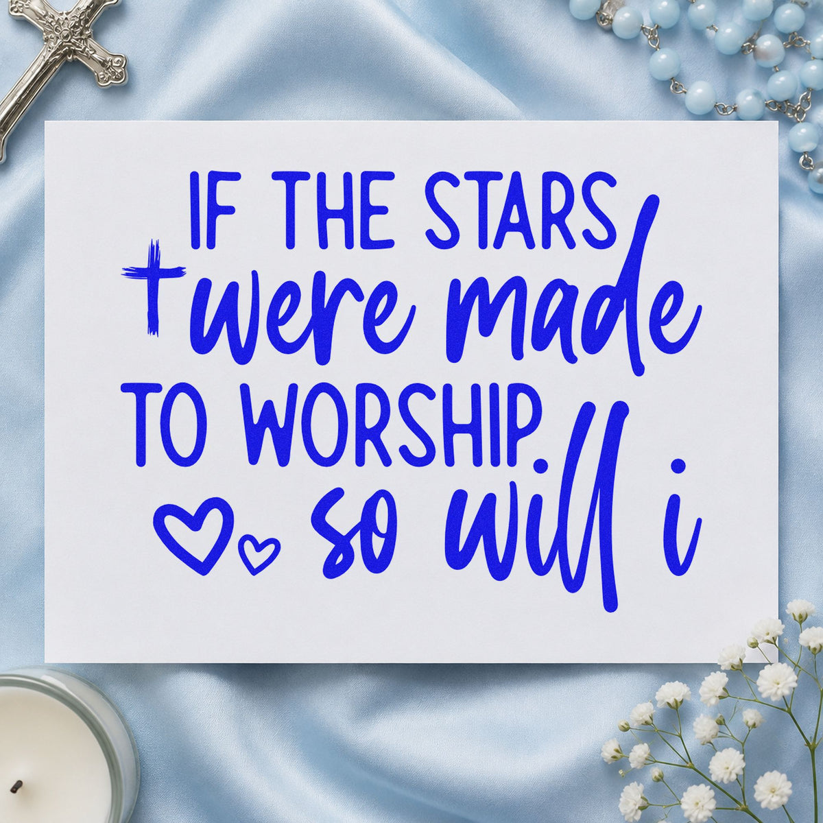 Stars Were Made to Worship craft stamp in blue ink on cardstock, an easy option for tee transfers.