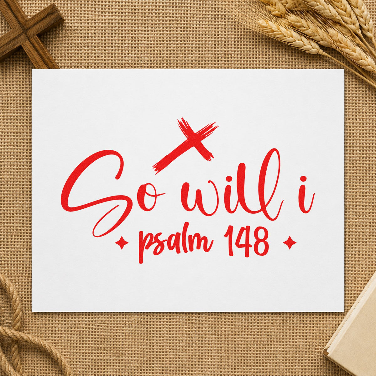 So Will I Cross rubber stamp shown in red ink, stamped for projects such as youth band gifts.